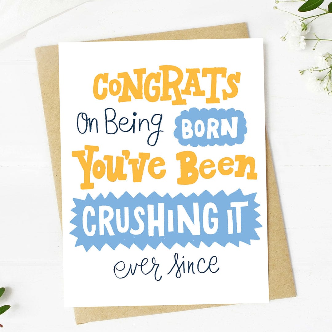  Congrats on being born Crushing It Birthday Card、mySite、elrpsem3k
