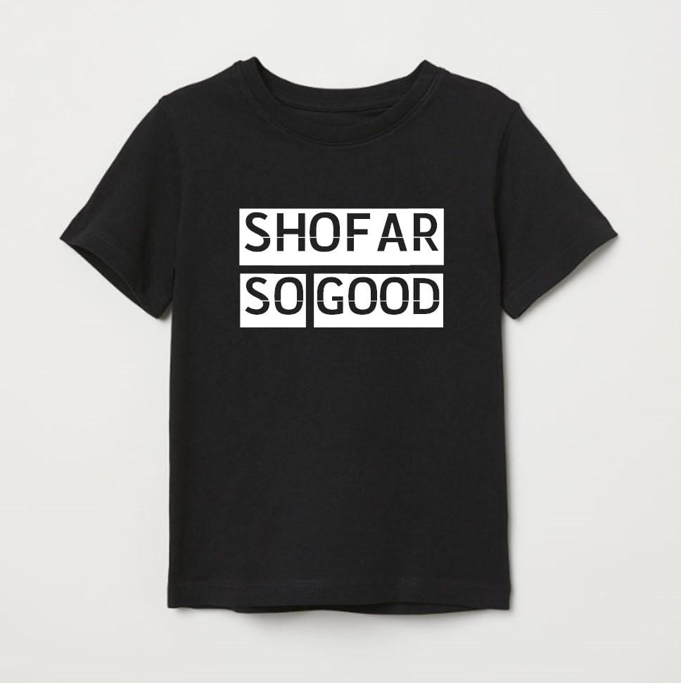 Shofar So Good T-Shirt - Baby and Kid Sizes、mySite、topwebapps