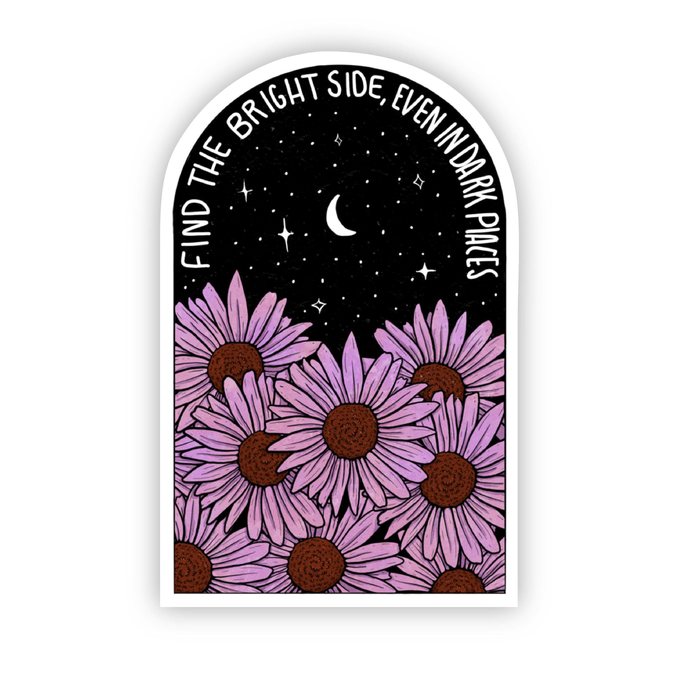  Find The Bright Side, Even In Dark Places - Sticker Floral Night Sky、mySite、elrpsem3k