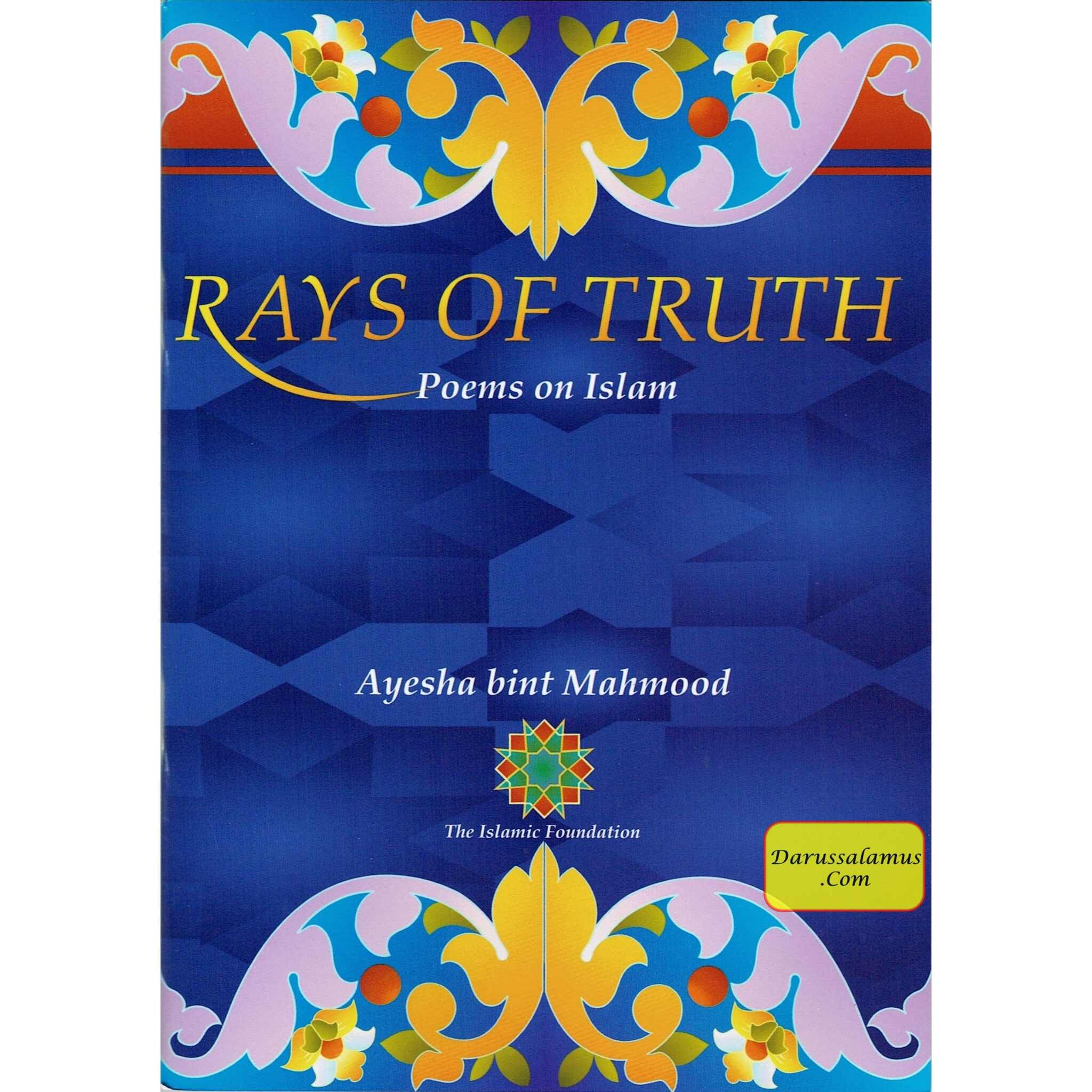 Rays Of Truth Poems on Islam By Ayesha Bint Mahmood、mySite、topwebapps