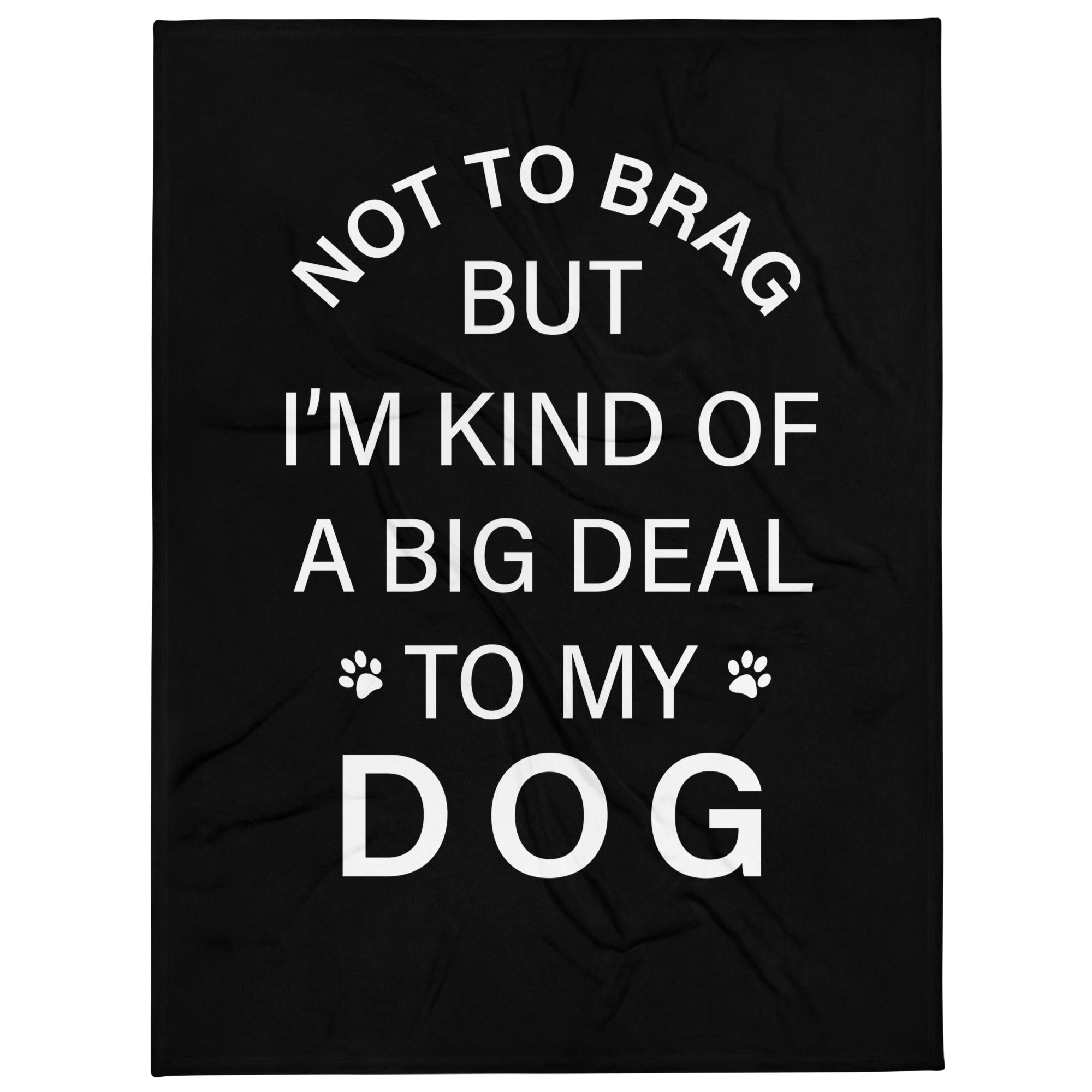 Not To Brag Dog Throw Blanket、mySite、camillekostekn
