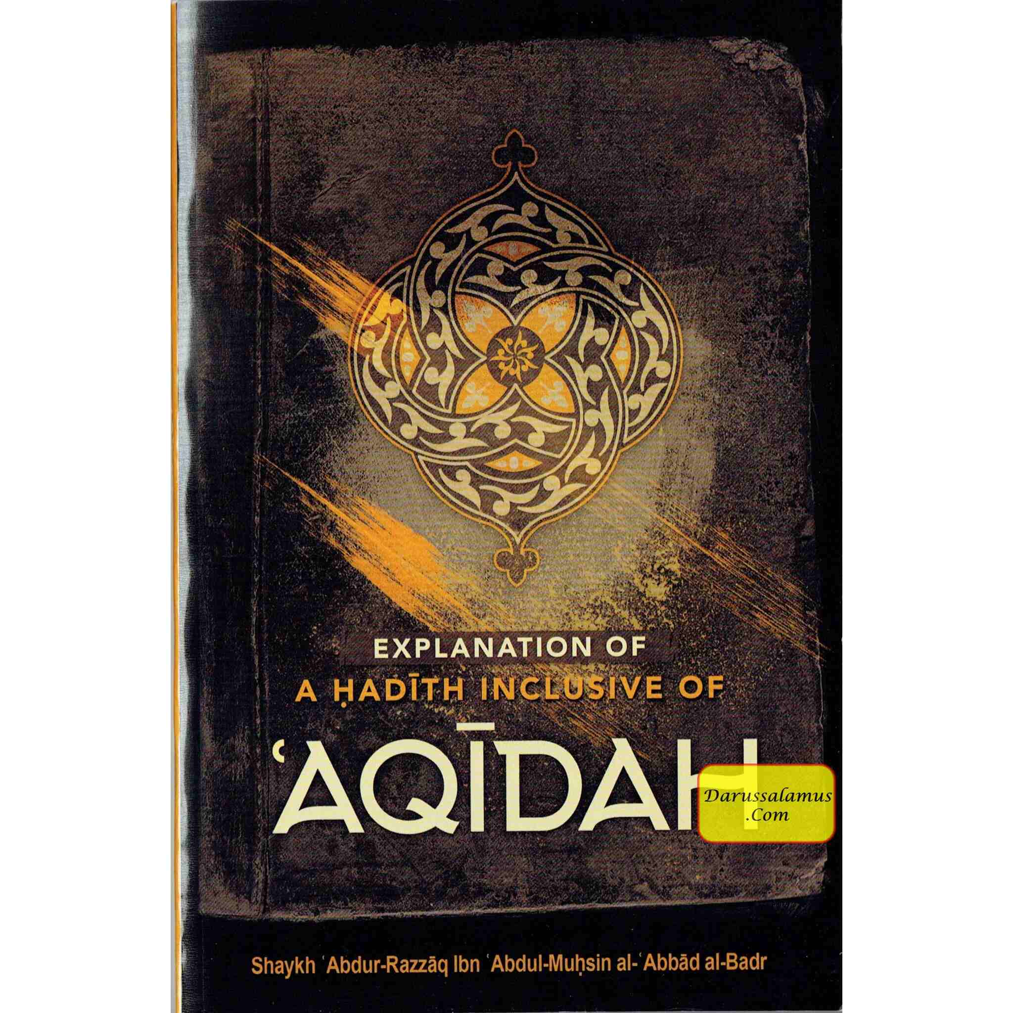 Explanation Of A Hadith Inclusive Of Aqidah By Shaykh Abdur-Razzaq Ibn Abdul-Muḥsin al- Abbad al-Badr、mySite、topwebapps