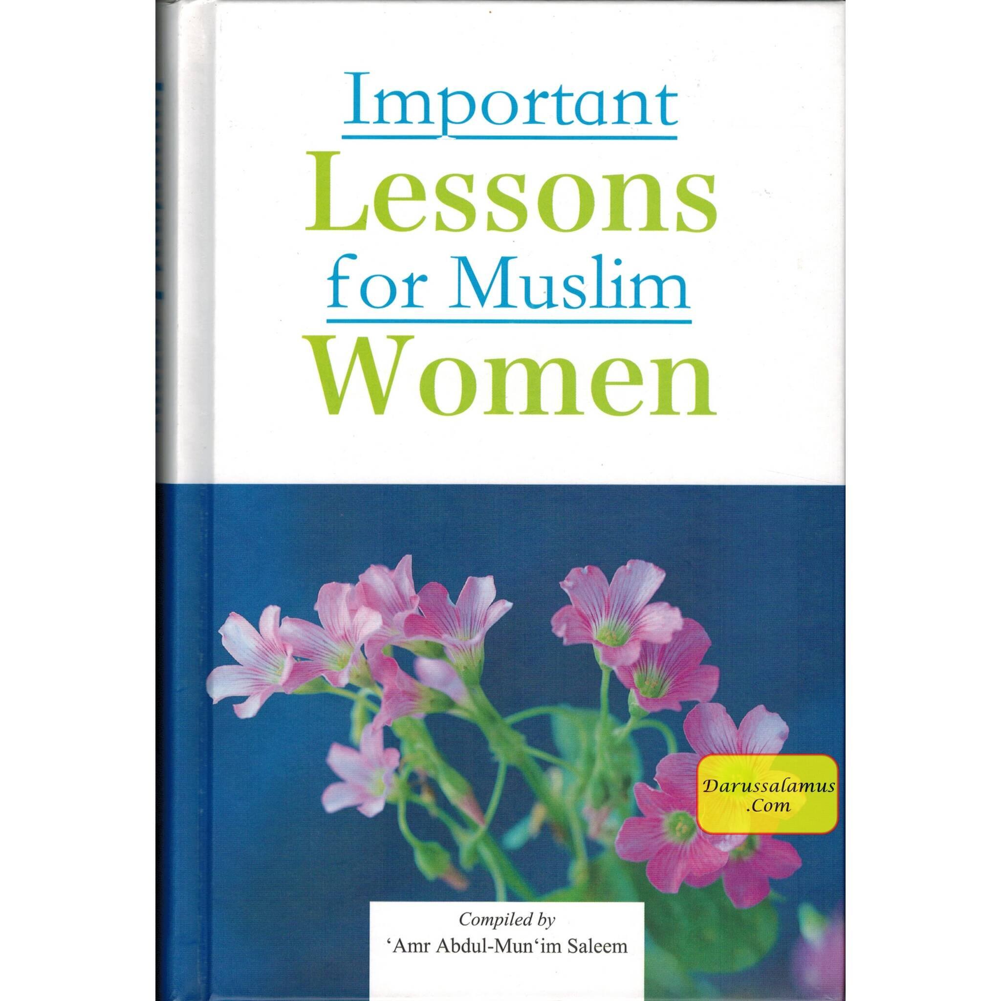 Important Lessons for Muslim Women By Amr Abdul-Mun'im Saleem、mySite、topwebapps