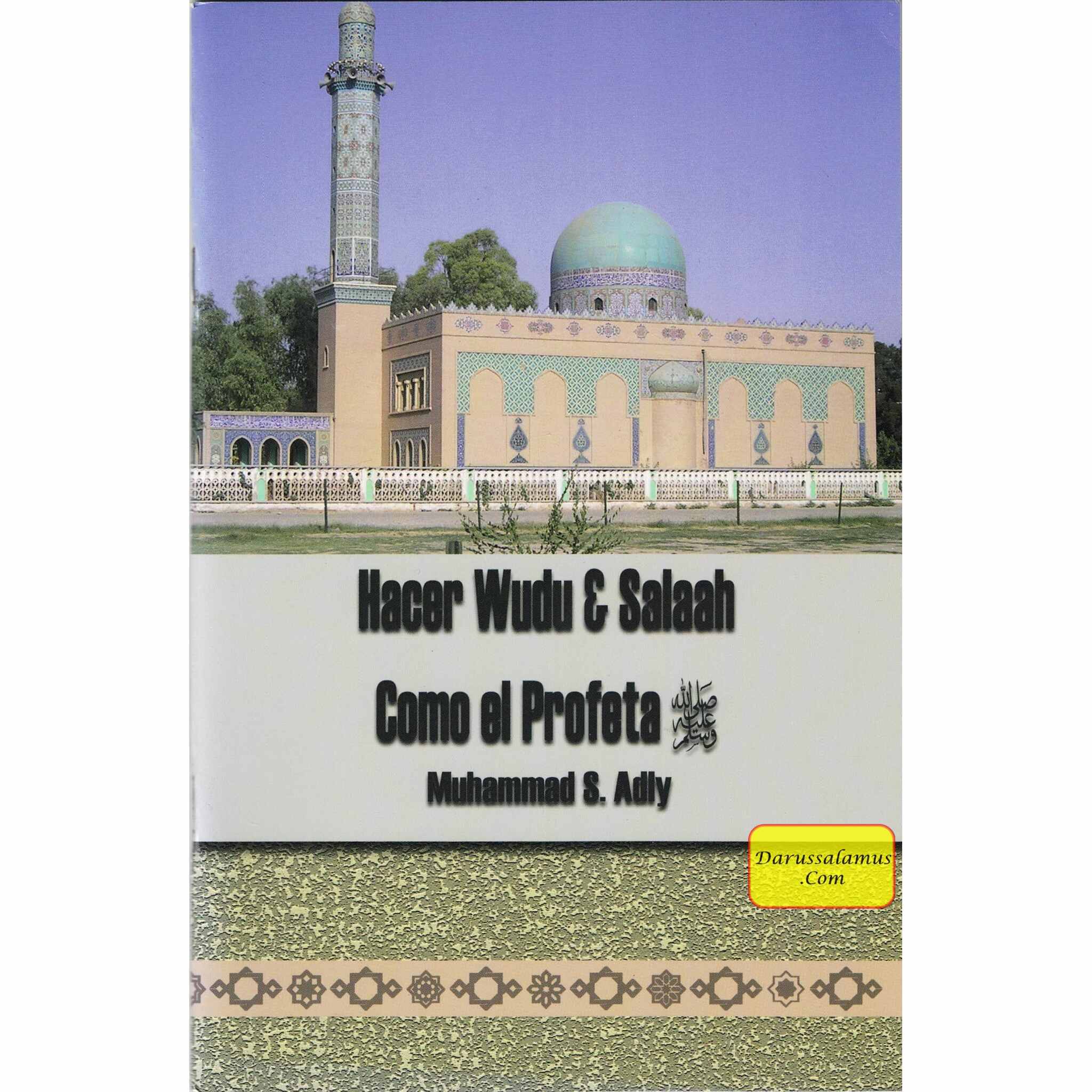 Hacer Wudu & Salah Como El Profeta (Spanish language) By Muhammad S. Adly、mySite、topwebapps