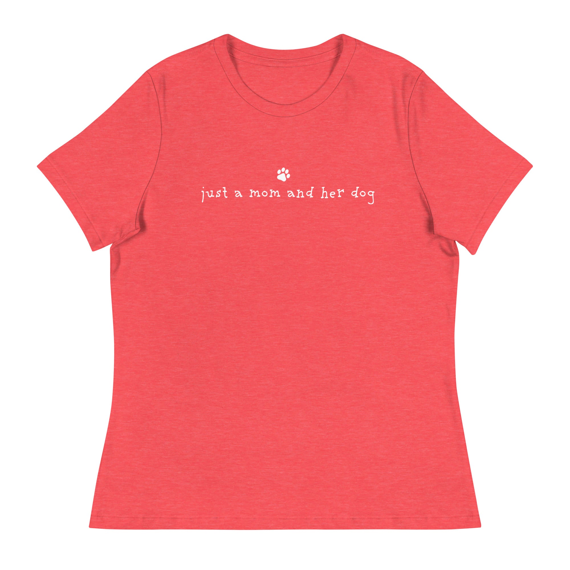 Just A Mom & Her Dog Women's Relaxed T-Shirt、mySite、camillekostekn