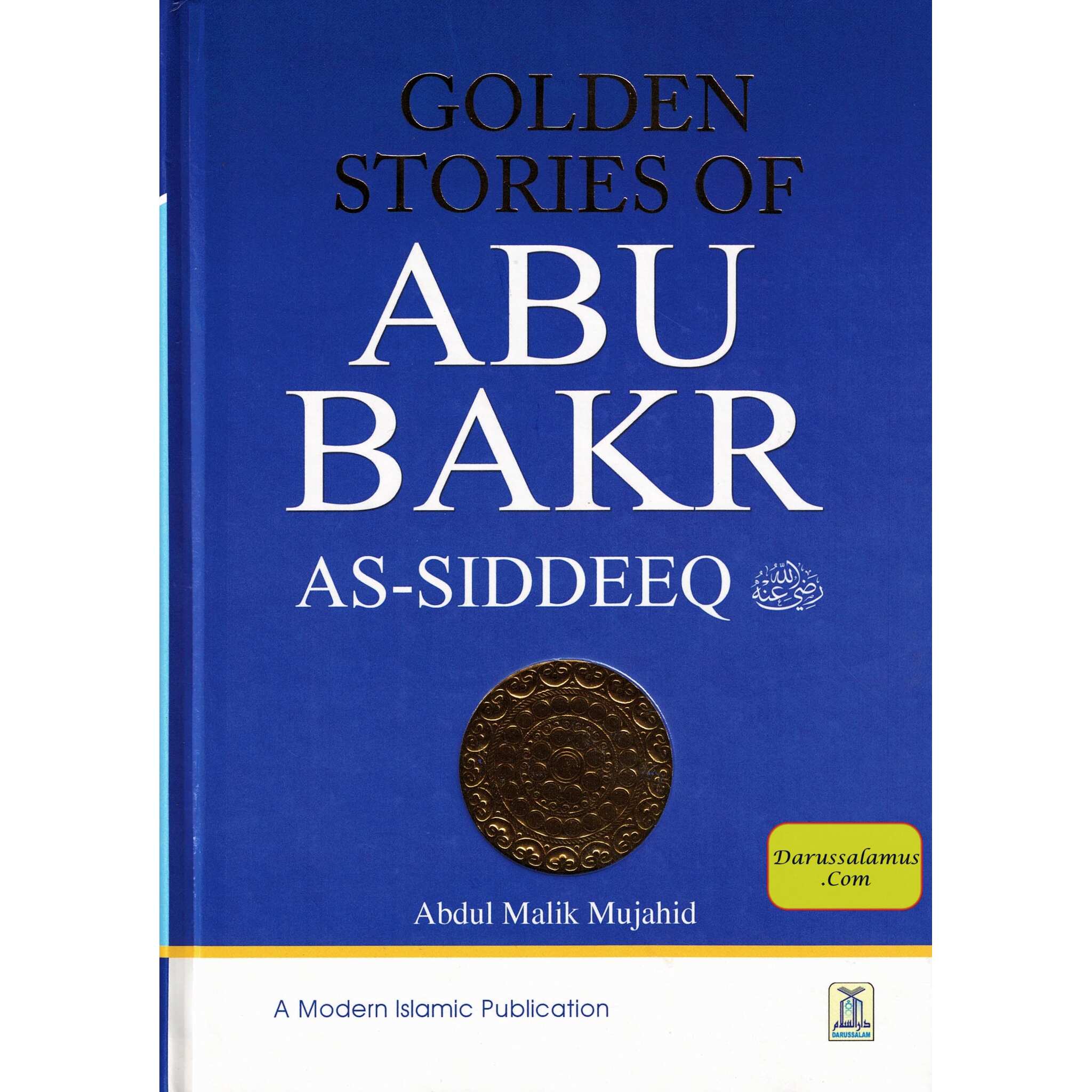 Golden Stories of Abu Bakr as-Siddeeq (R) By Abdul Malik Mujahid、mySite、topwebapps