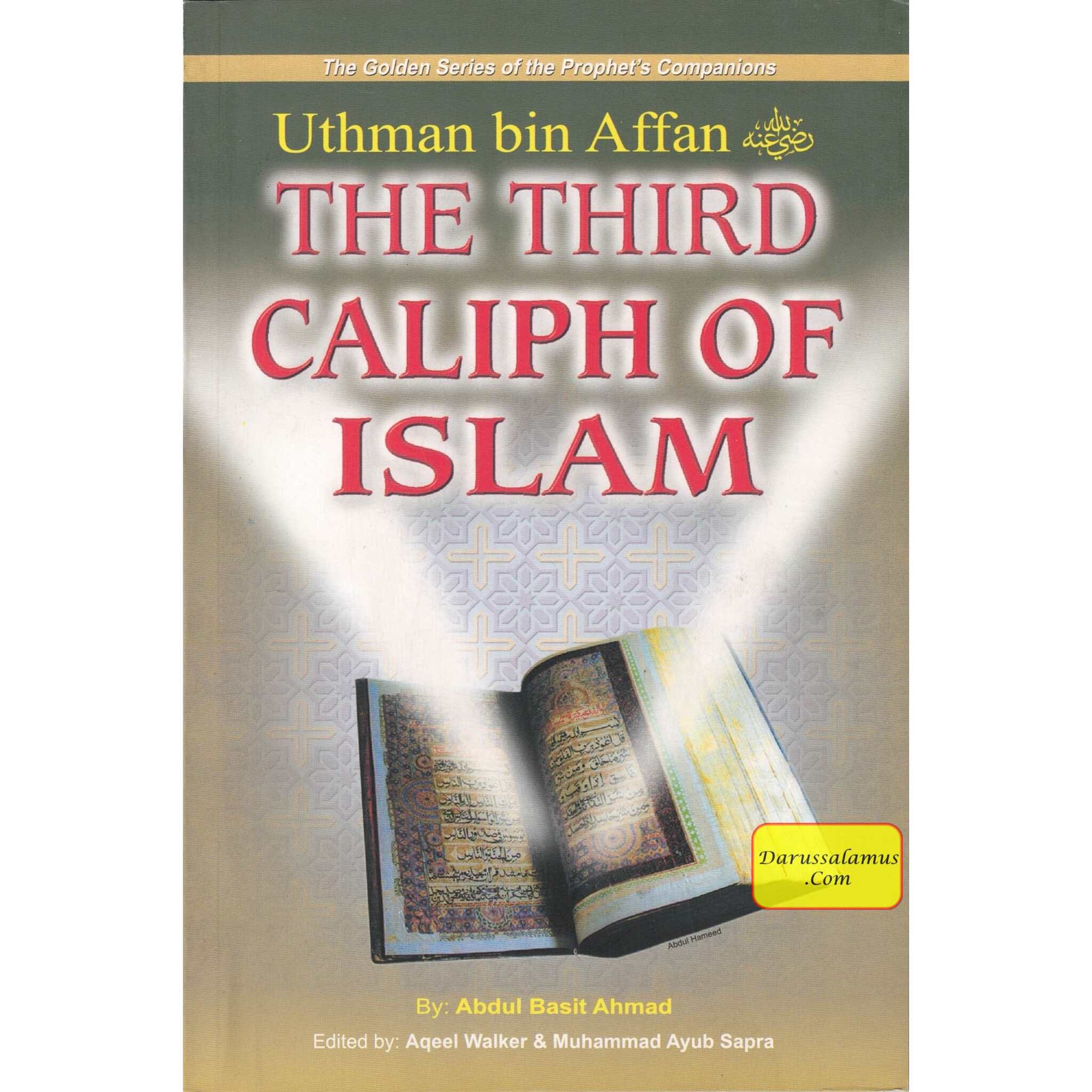 Uthman bin Affan (RA) The Third Caliph of Islam By Abdul Basit Ahmad、mySite、topwebapps