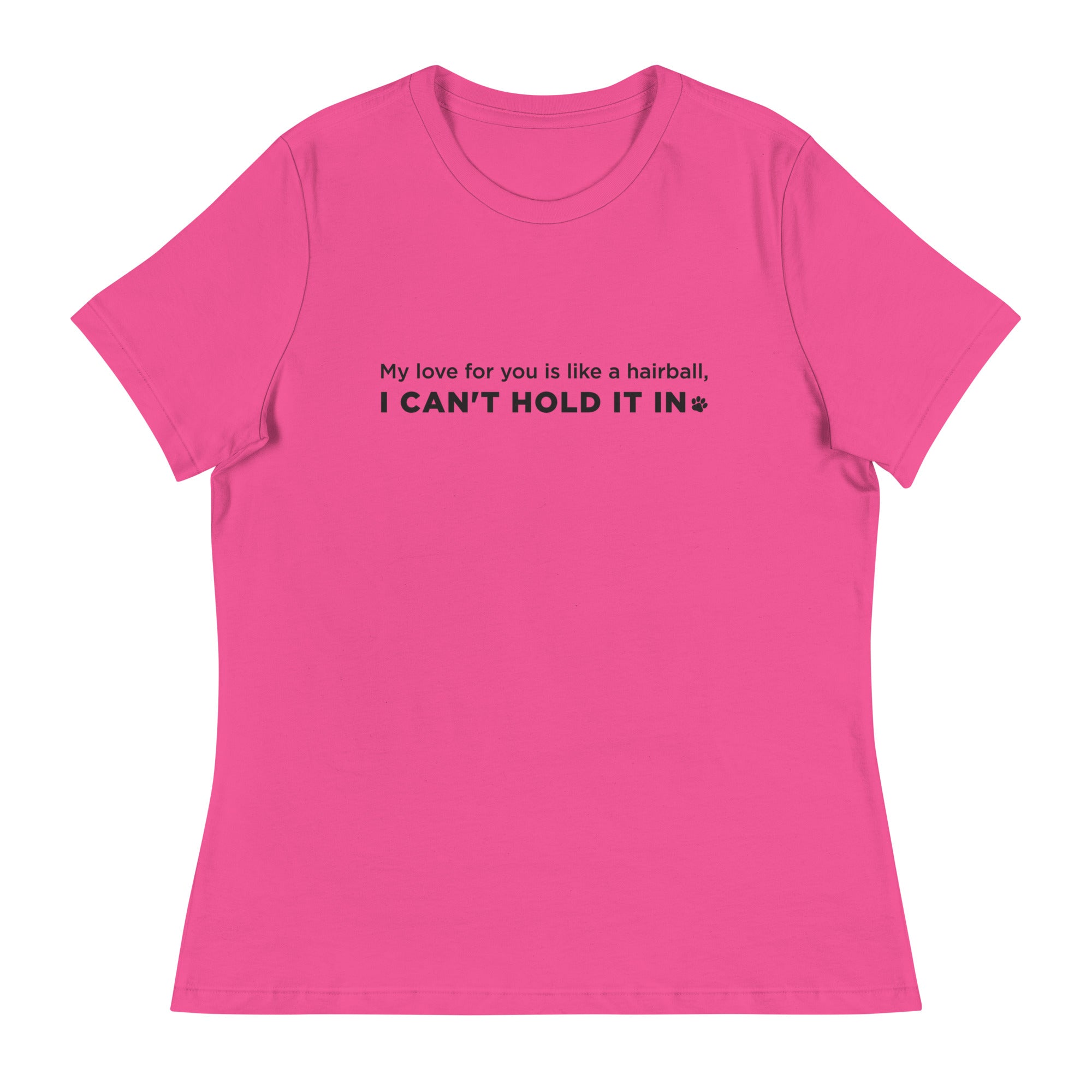 My Love For You Is Like A Hairball Women's Relaxed T-Shirt、mySite、camillekostekn