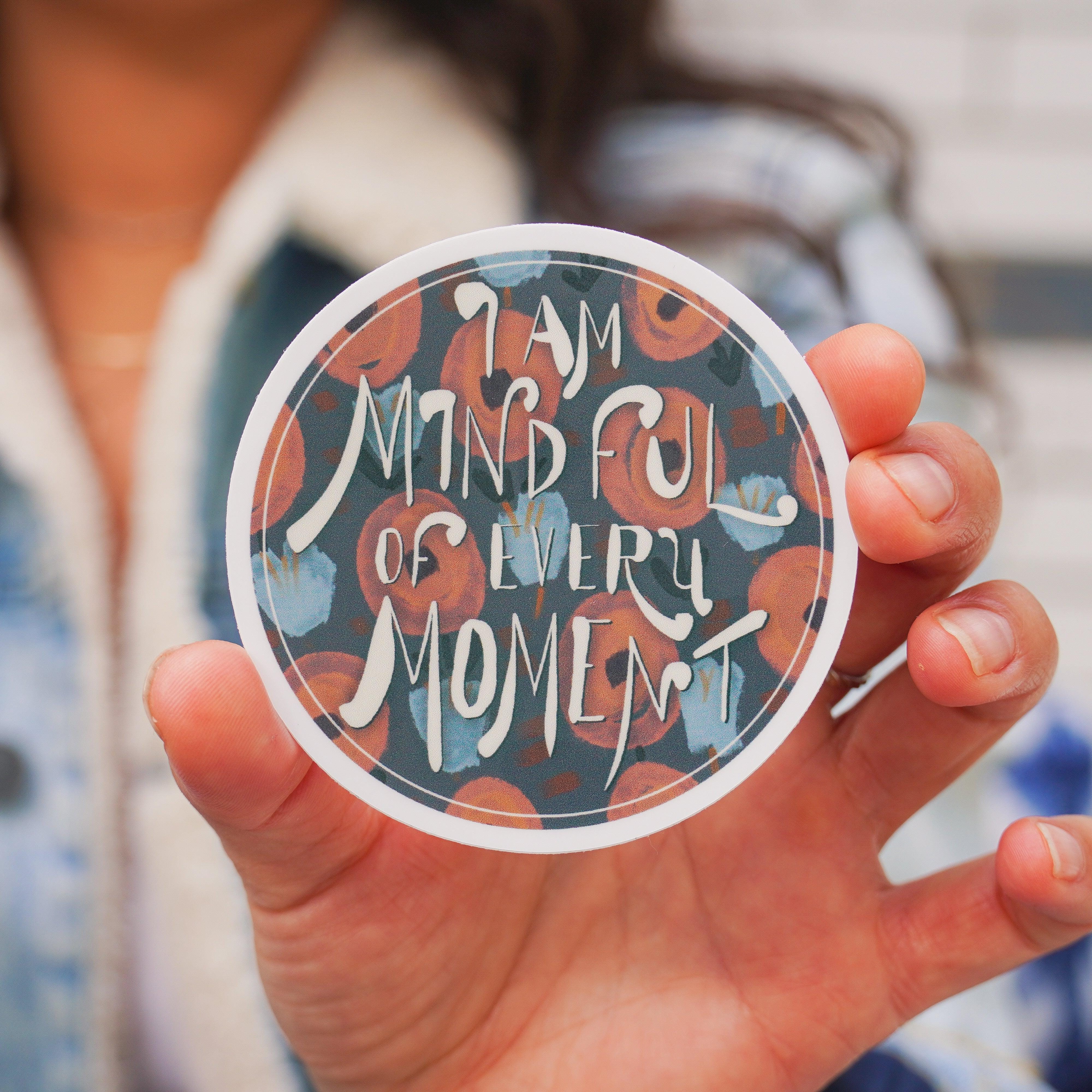  I Am Mindful Of Every Moment Sticker、mySite、ghnorth