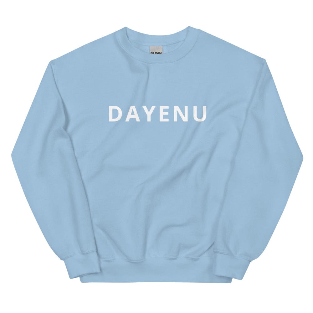 Dayenu Unisex Sweatshirt - Light Blue -Small、mySite、topwebapps