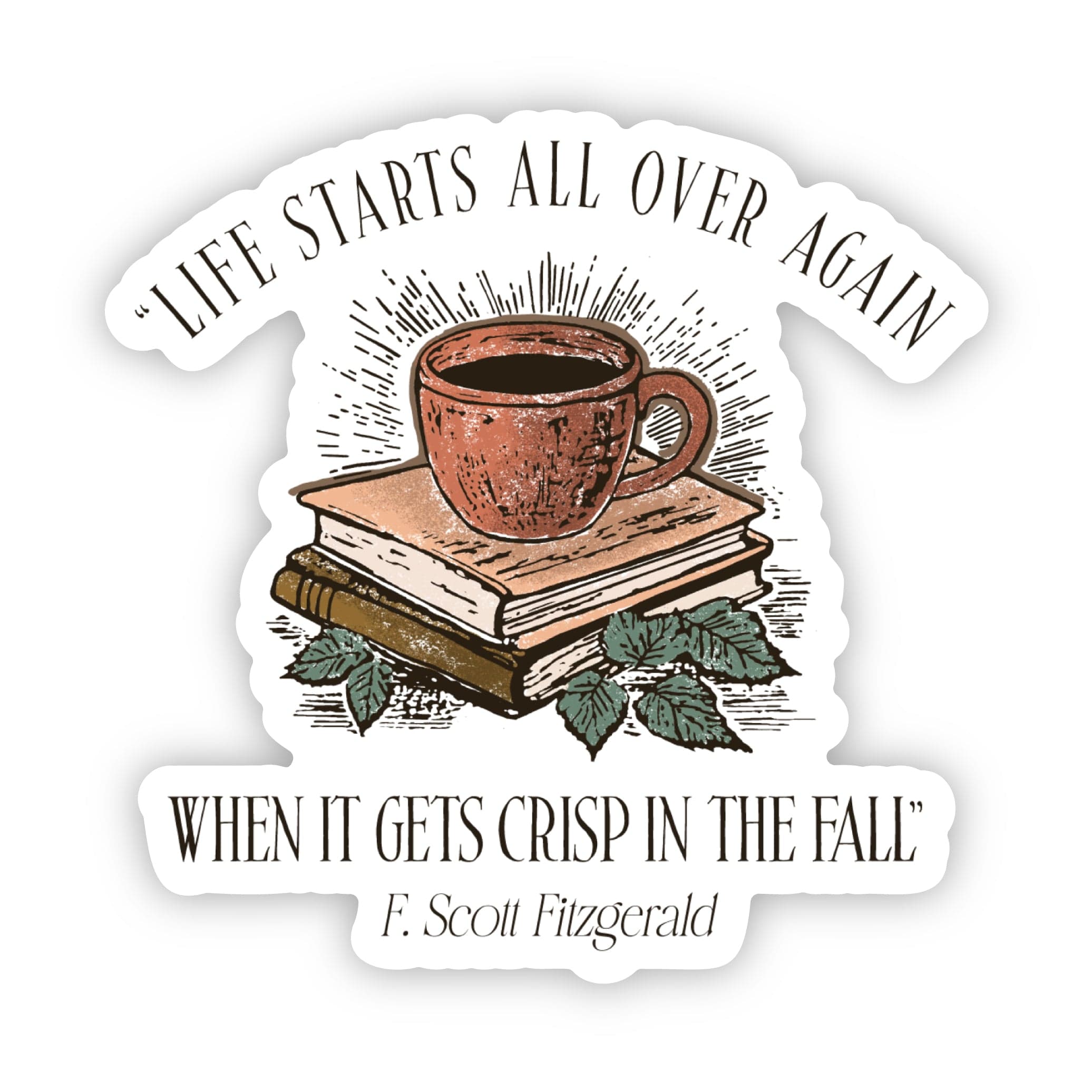  Life starts all over again F.Scott Fitzgerald Quote Sticker、mySite、elrpsem3k