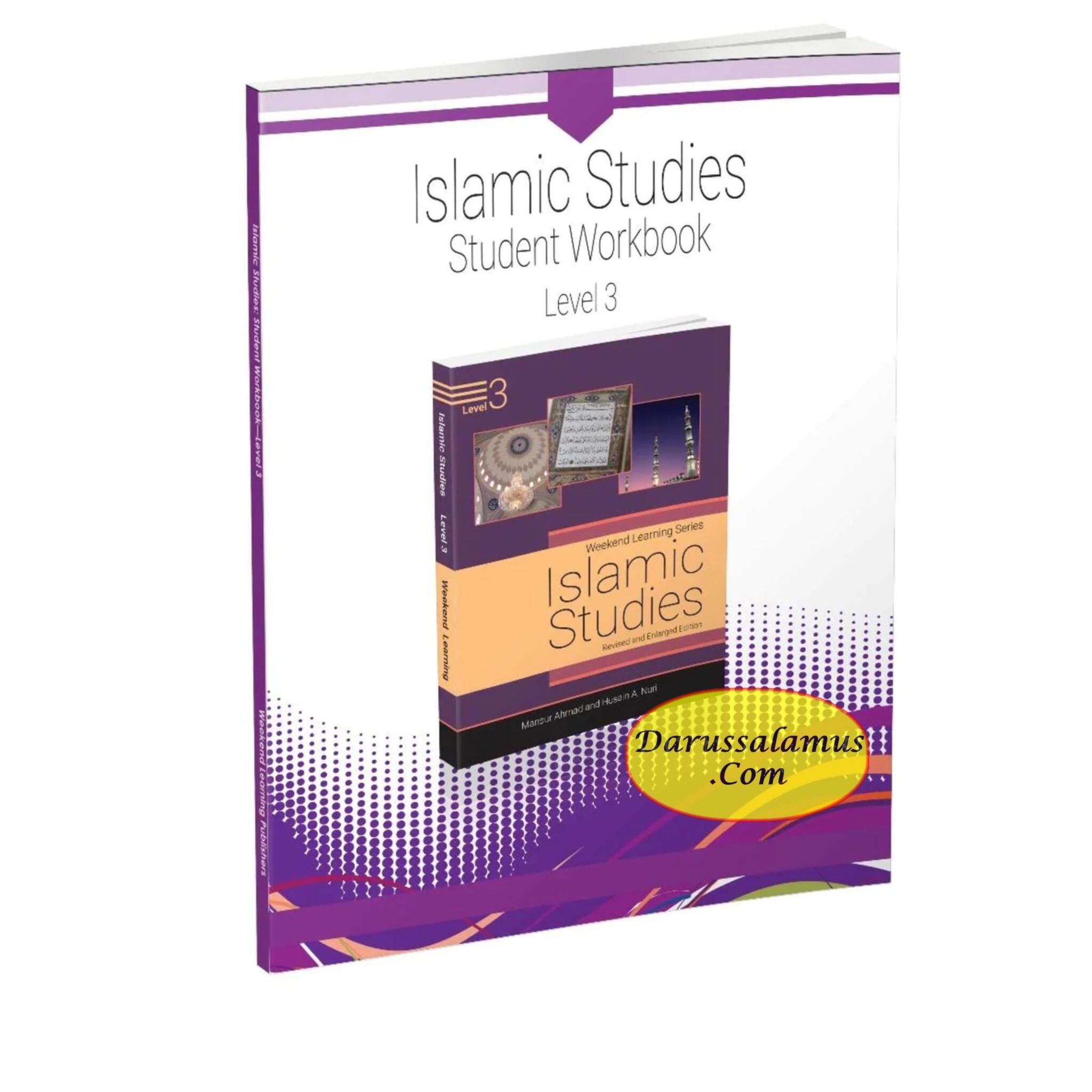Islamic Studies Student Workbook Level 3 (Weekend Learning Series) By Mansur Ahmed and Husain A.Nuri、mySite、topwebapps