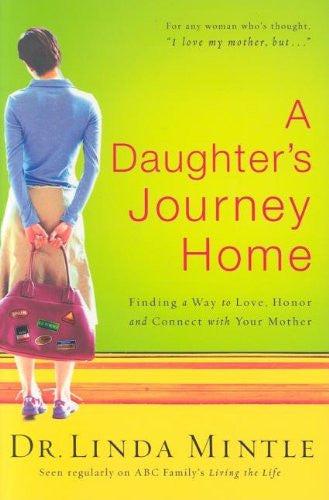 A Daughter's Journey Home: Finding a Way to Love, Honor and Connect with Your Mother、mySite、topwebapps