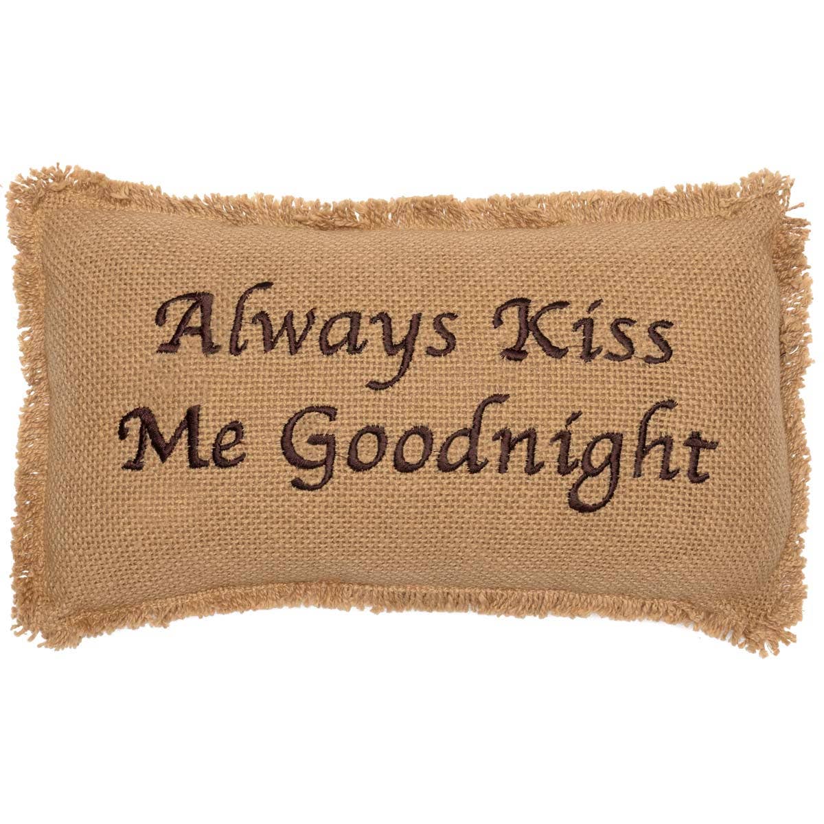 Always Kiss Me Goodnight 7x13 Burlap Throw Pillow、mySite、g9winljtr