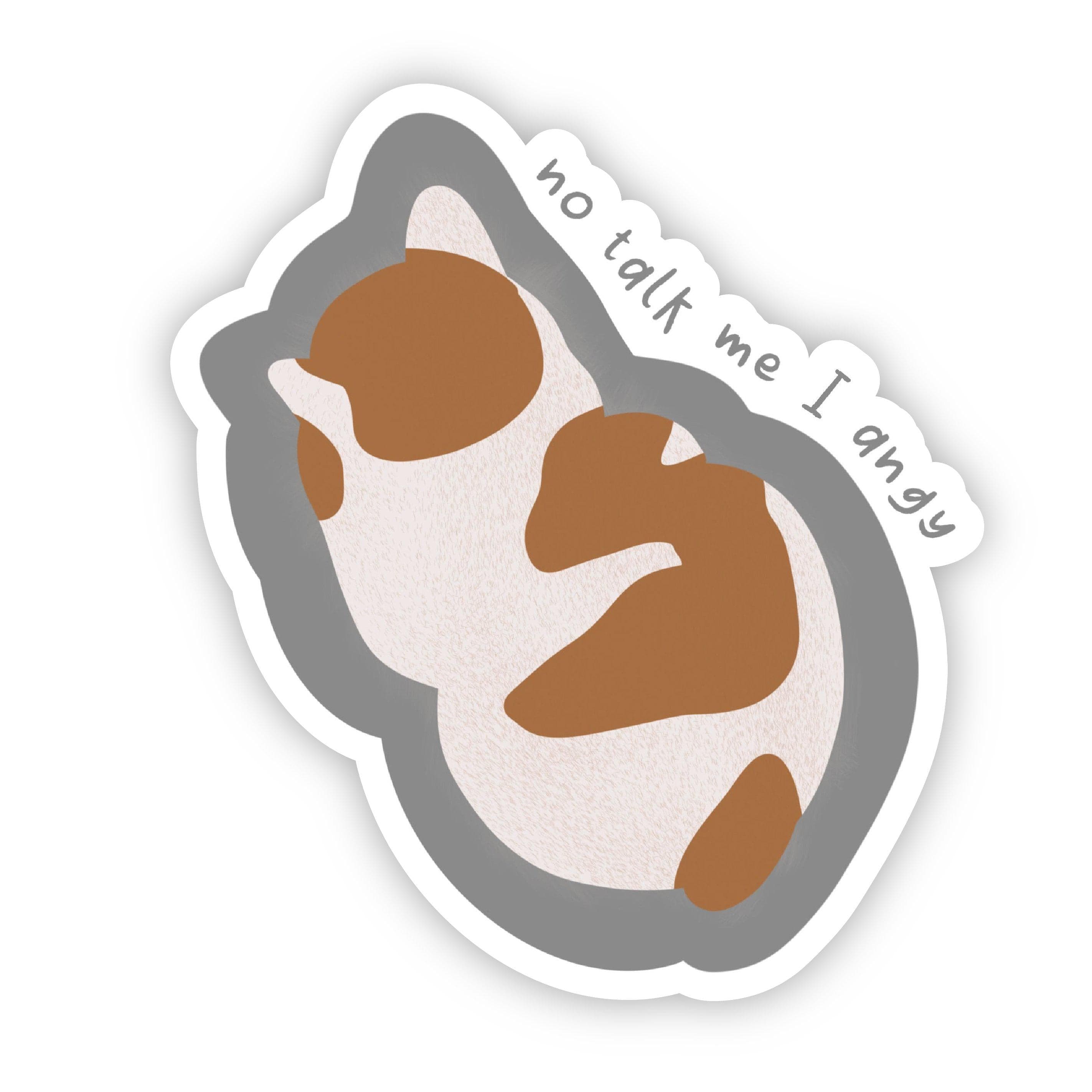  No Talk Me I Angry Cat Sticker、mySite、elrpsem3k