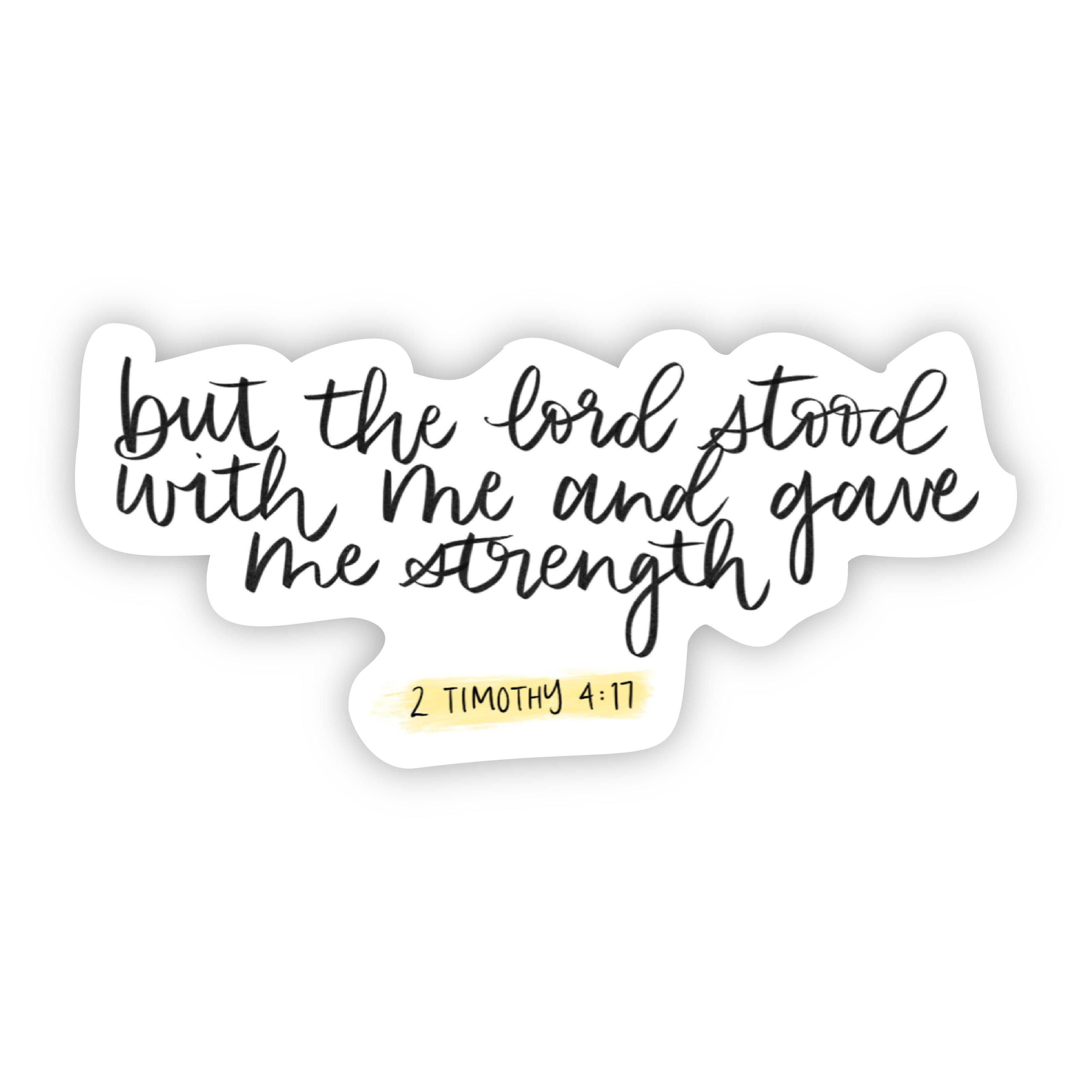  but the lord stood with me and gave me strength - 2 Timothy 4:17、mySite、elrpsem3k