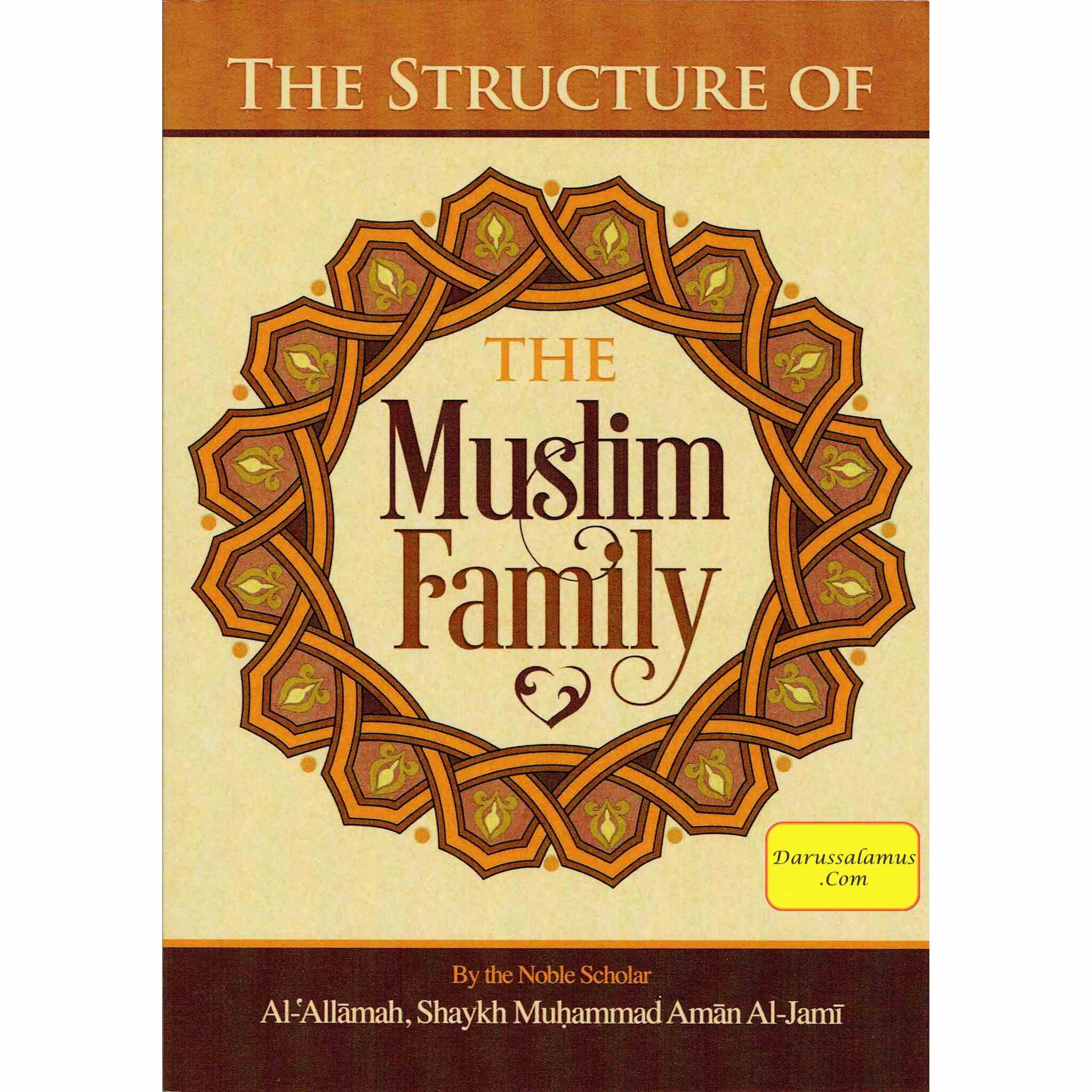 The Structure of the Muslim Family By Al-Allamah Shaykh Muhammad Amana al-Jami、mySite、topwebapps