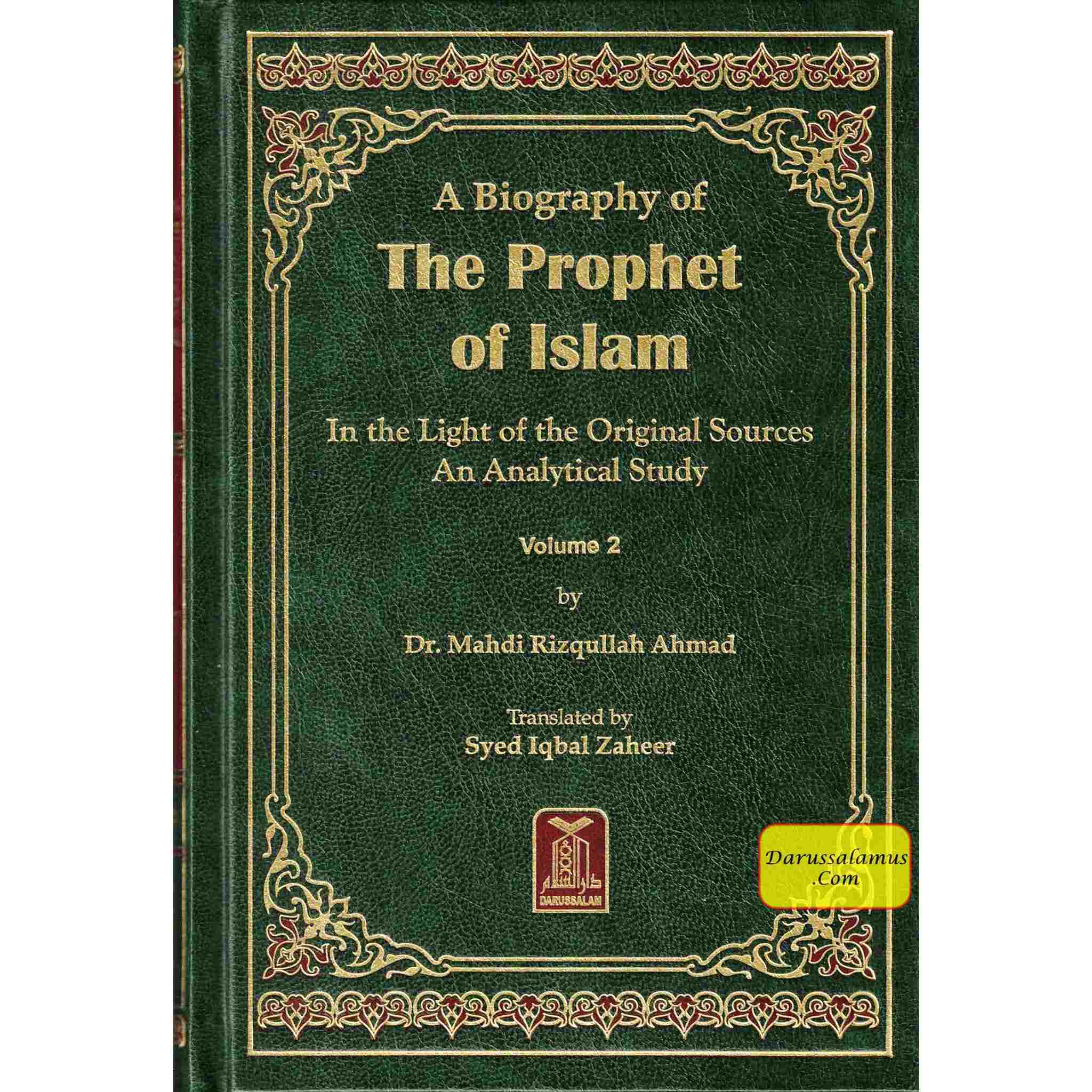 A Biography of the Prophet of Islam In the Light of the Original Sources An Analytical Study (2 Volumes) By Dr. Mahdi Rizqullah Ahmad、mySite、topwebapps