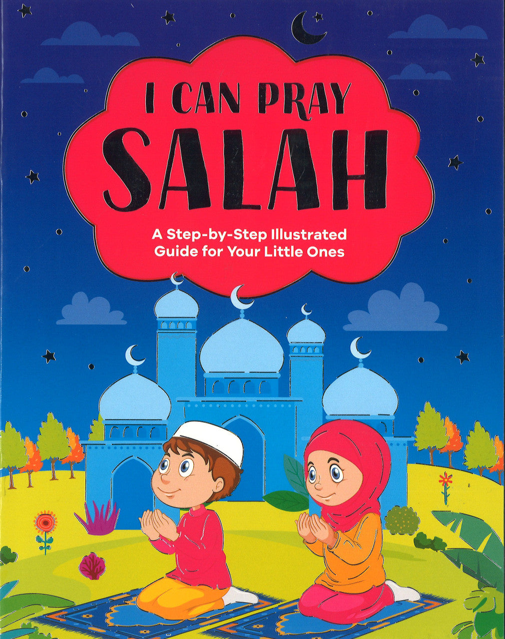I Can Pray Salah - A step-by-step Illustrated Guide for Your Little Ones、mySite、topwebapps