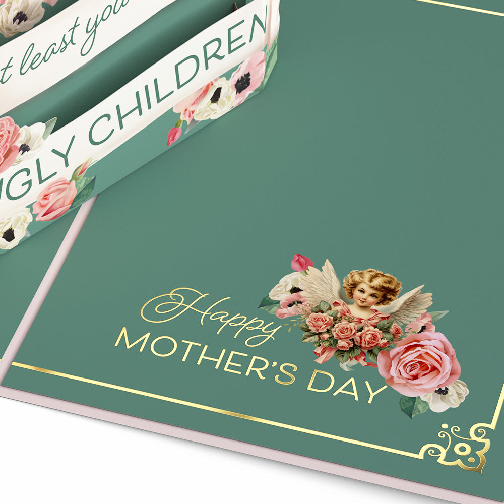 At Least You Don't Have Ugly Children Mother's Day Pop-Up Card、mySite、solidvoid