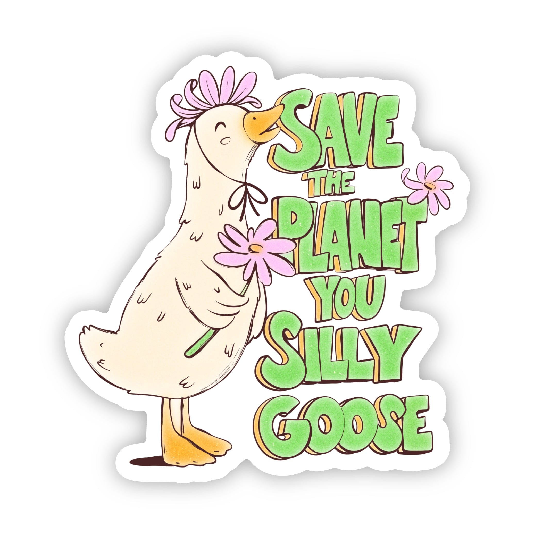  Save The Planet You Silly Goose Sticker、mySite、ghnorth