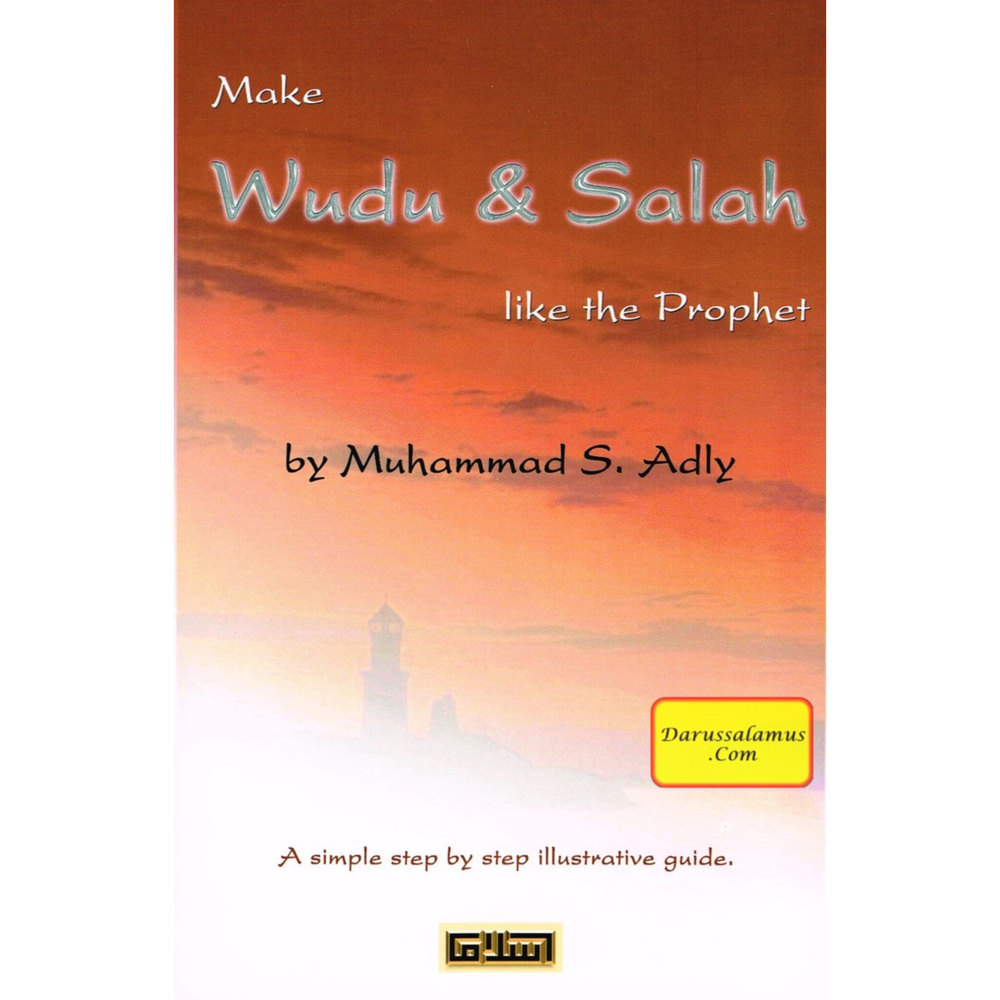 Make Wudu & Salah Like the Prophet By Shaykh Muhammad S. Adly、mySite、topwebapps