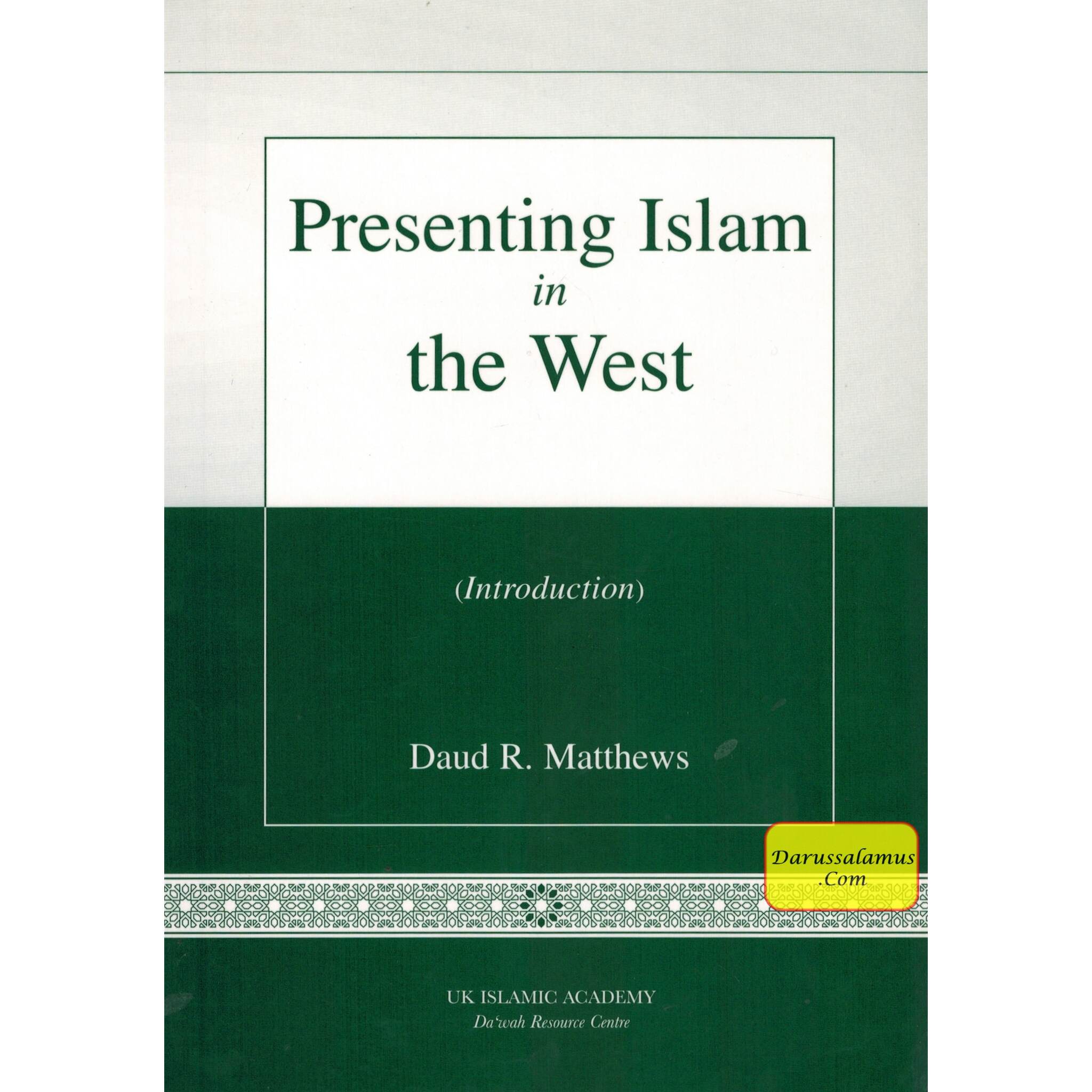 Presenting Islam in the West By Daud R. Matthews、mySite、topwebapps