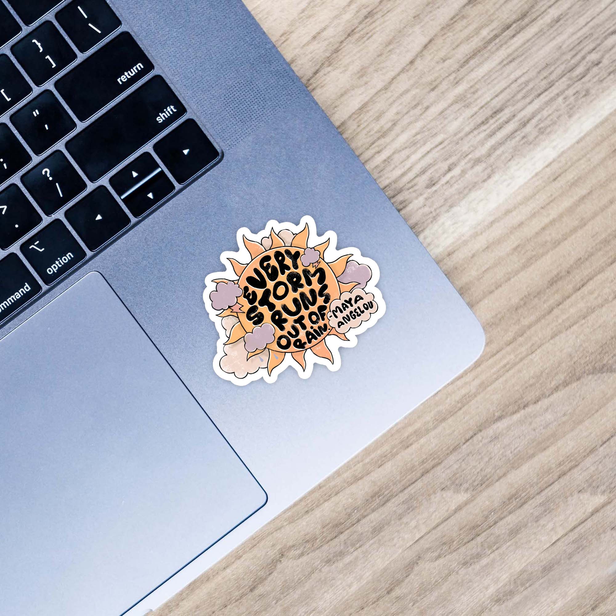  Every Storm Runs Out Of Rain Quote Sticker、mySite、elrpsem3k