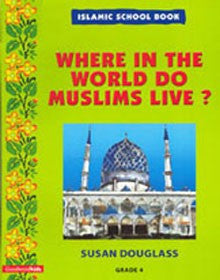 Islamic School Book Grade 4: Where Do Muslims Live (PB)、mySite、topwebapps