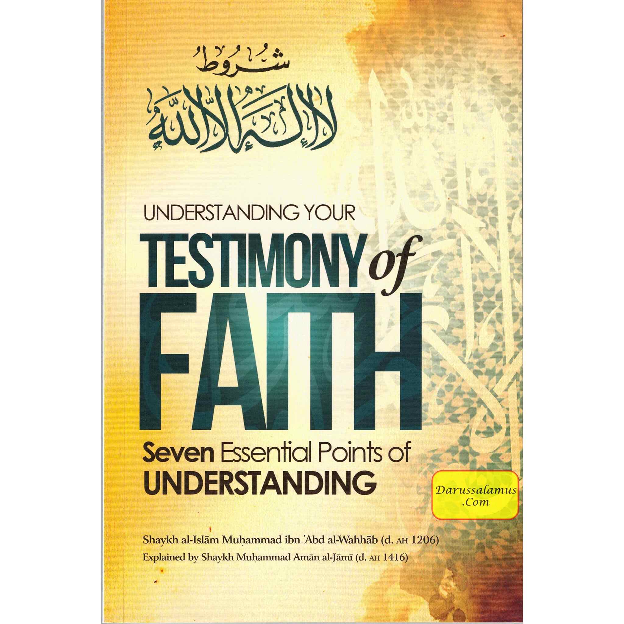 Understanding Your Testimony Of Faith; Seven Essential Points Of Understanding By Muhammad Ibn Abd al-Wahhab、mySite、topwebapps
