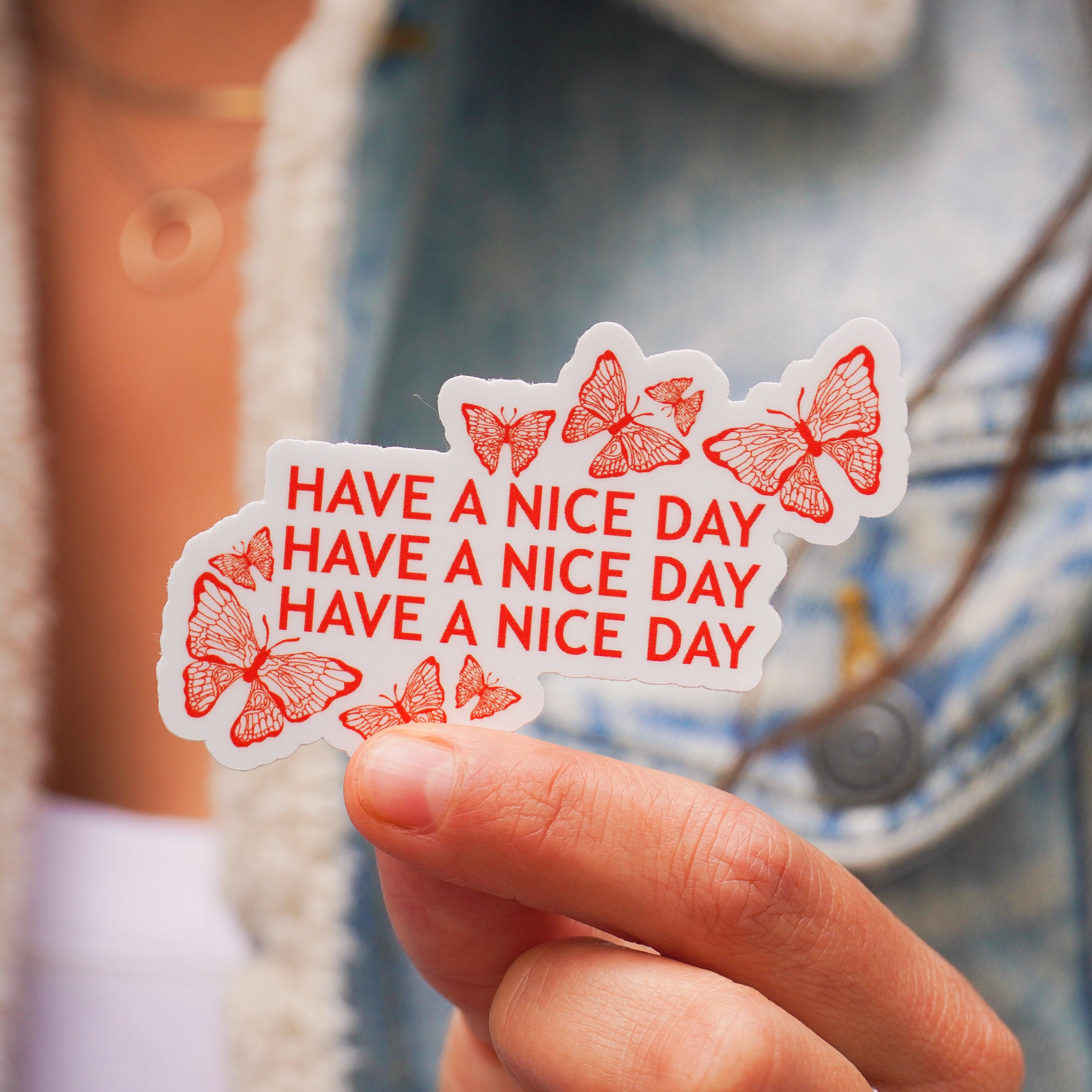  Have A Nice Day Butterflies Sticker、mySite、ghnorth
