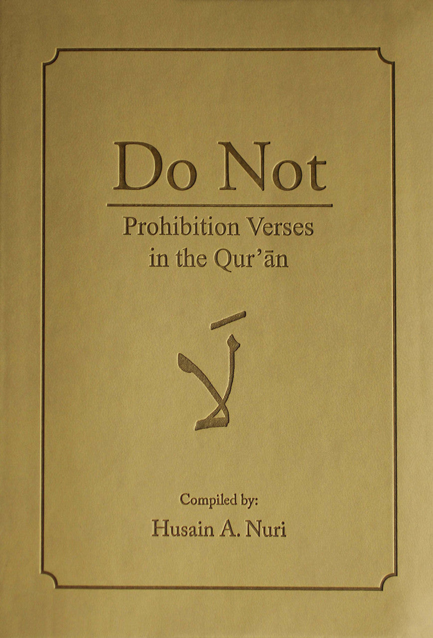 Do Not: Prohibition Verses in the Qur'an by Husain A. Nuri、mySite、topwebapps
