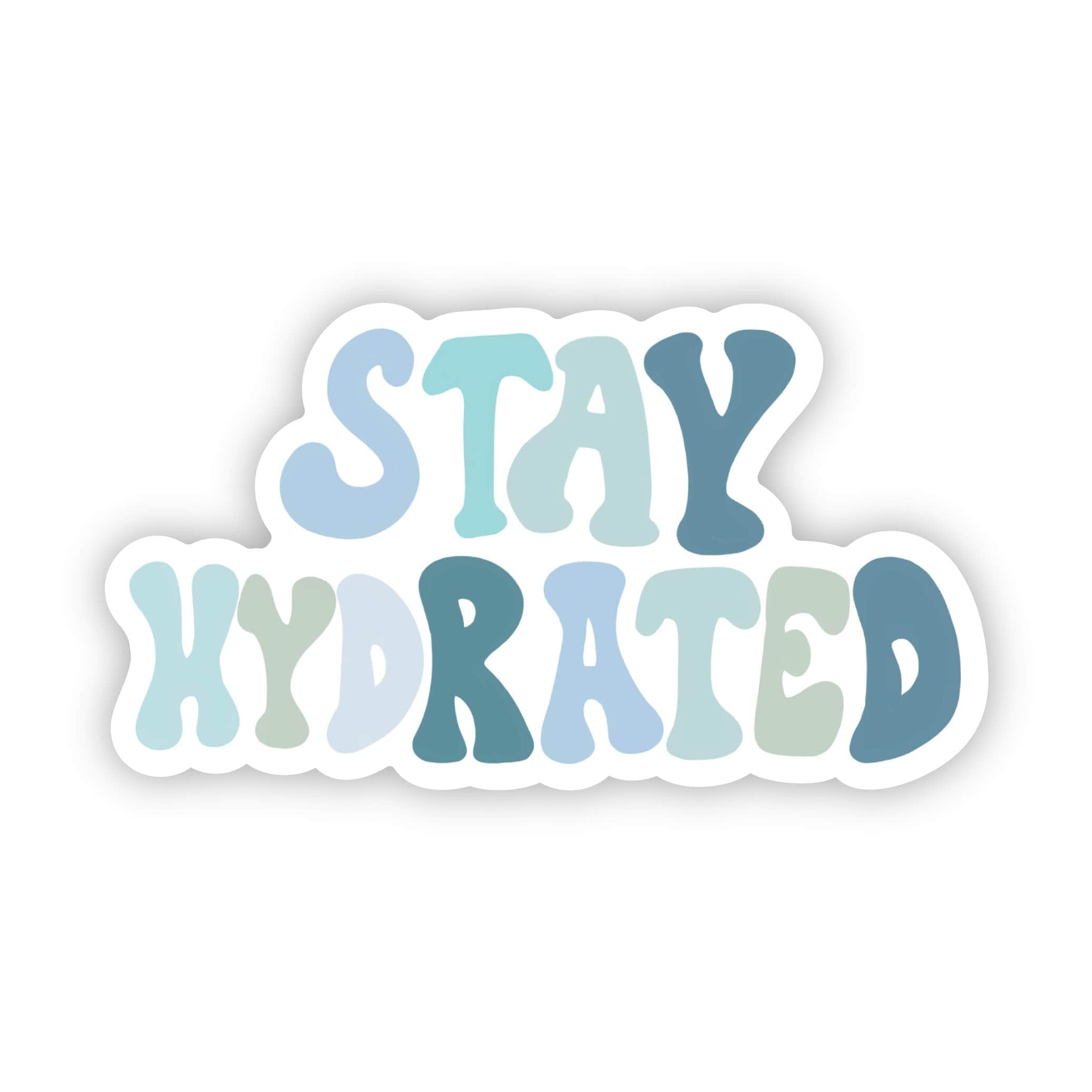  Stay Hydrated Sticker、mySite、ghnorth