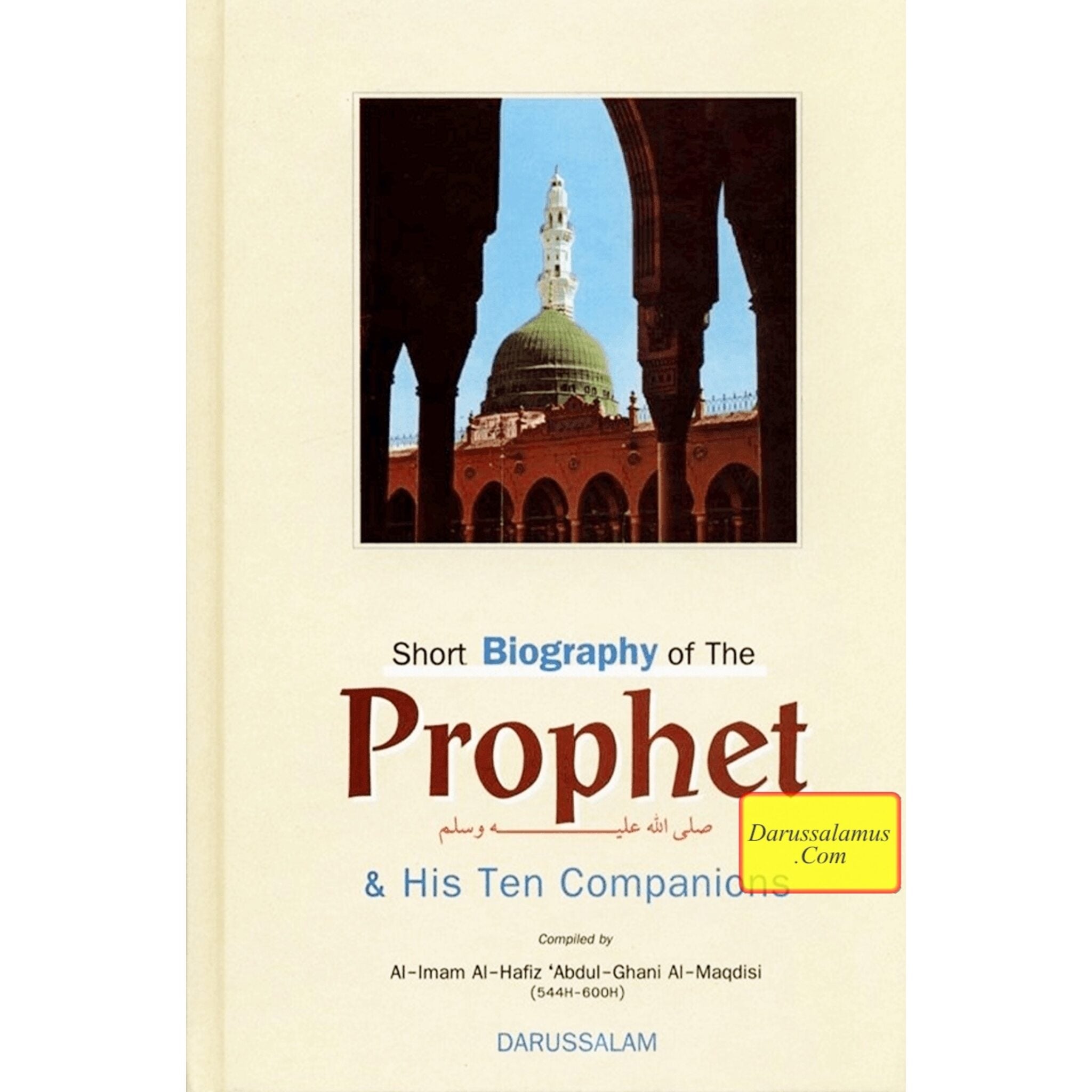 Short Biography of The Prophet and His Ten Companions By Imam Hafiz 'Abdul-Ghani Al-Maqdisi、mySite、topwebapps