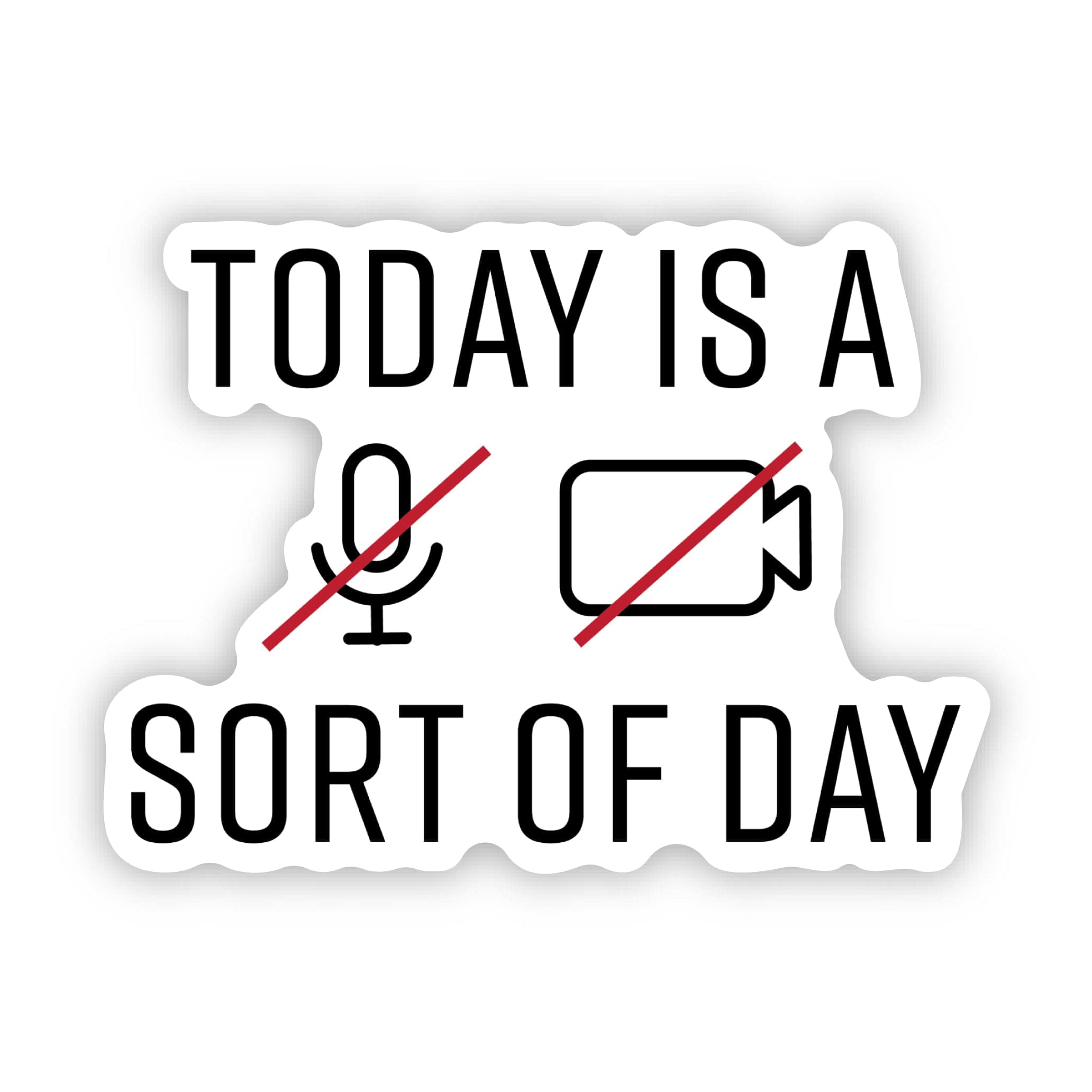  Today is a mute, camera off day Funny Work Sticker、mySite、ghnorth