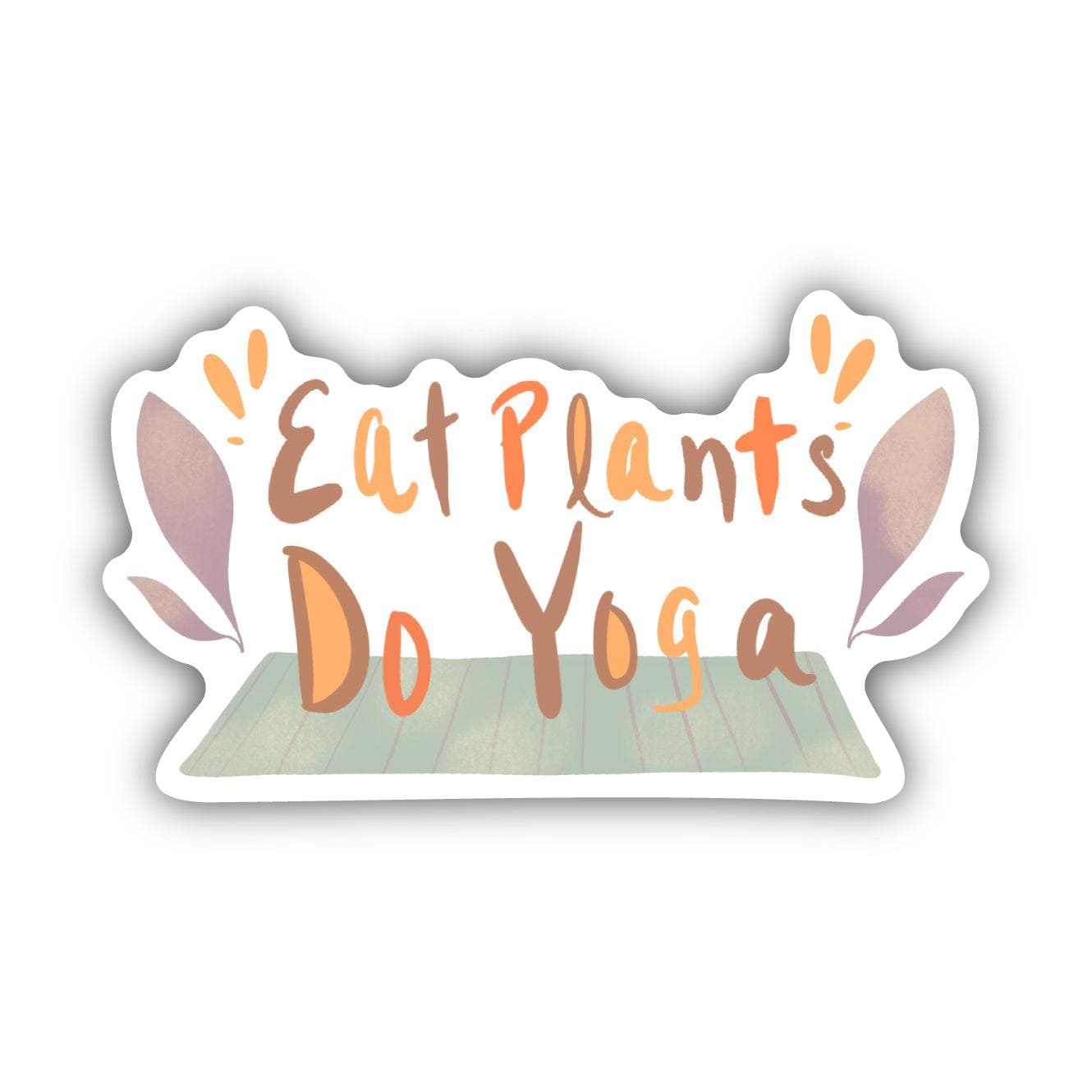  Eat Plants Do Yoga Yoga Sticker、mySite、ghnorth