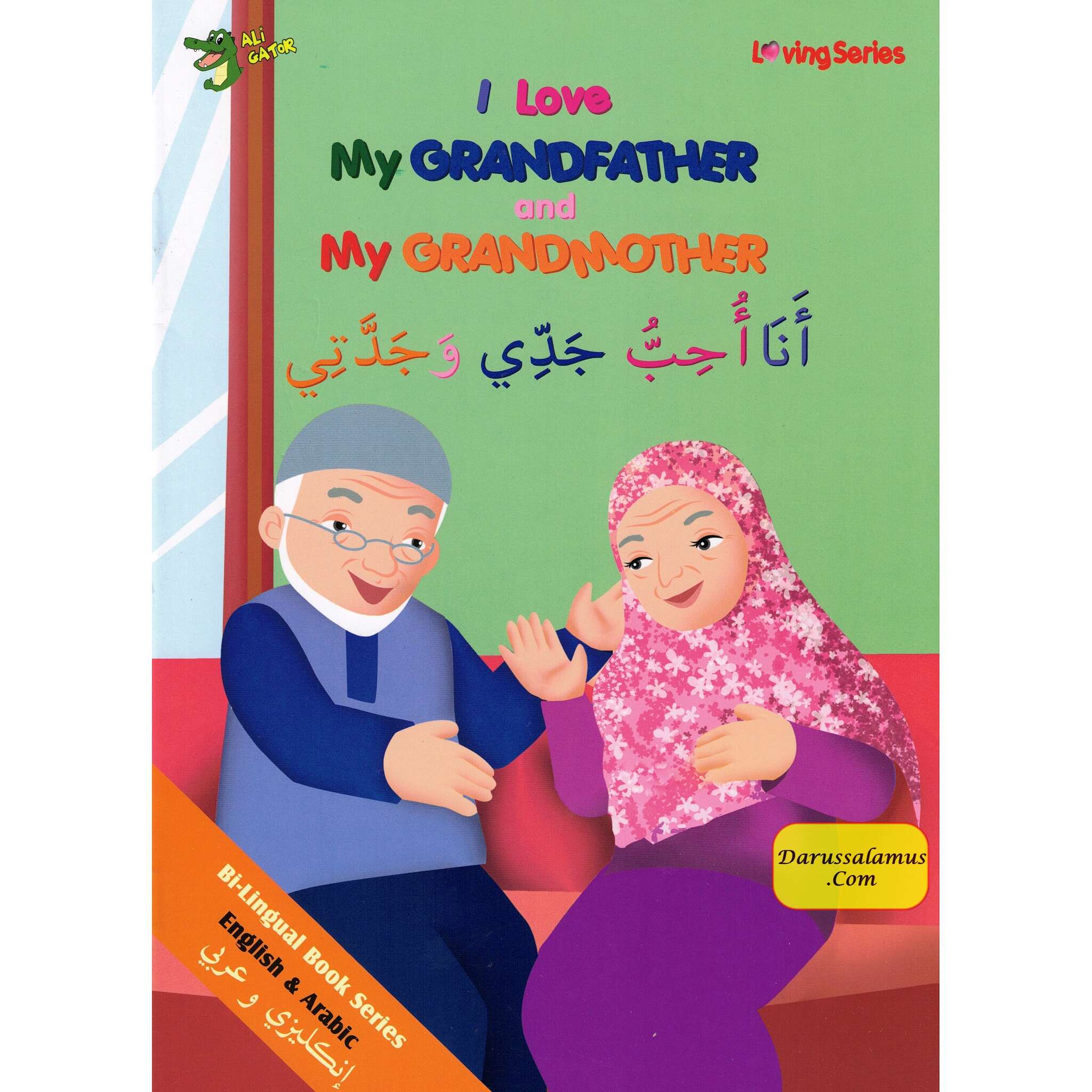 I Love My Grandfather and My GrandMother (Arabic/English) By Ali Gator、mySite、topwebapps