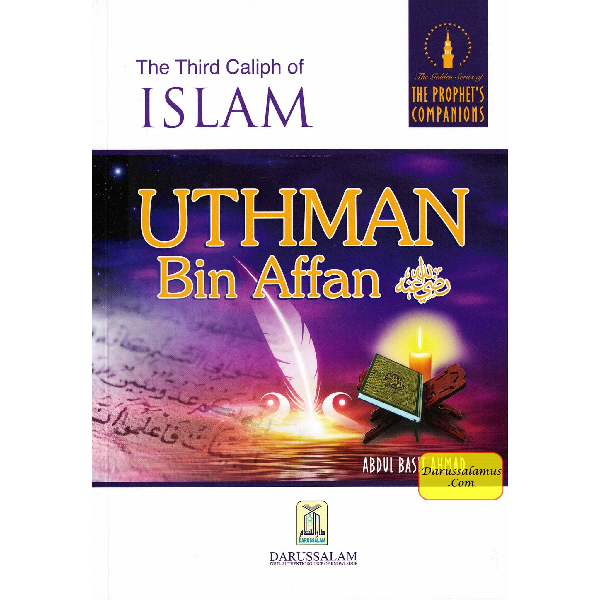 The Third Caliph of Islam Uthman bin Affan By Abdul Basit Ahmad、mySite、topwebapps