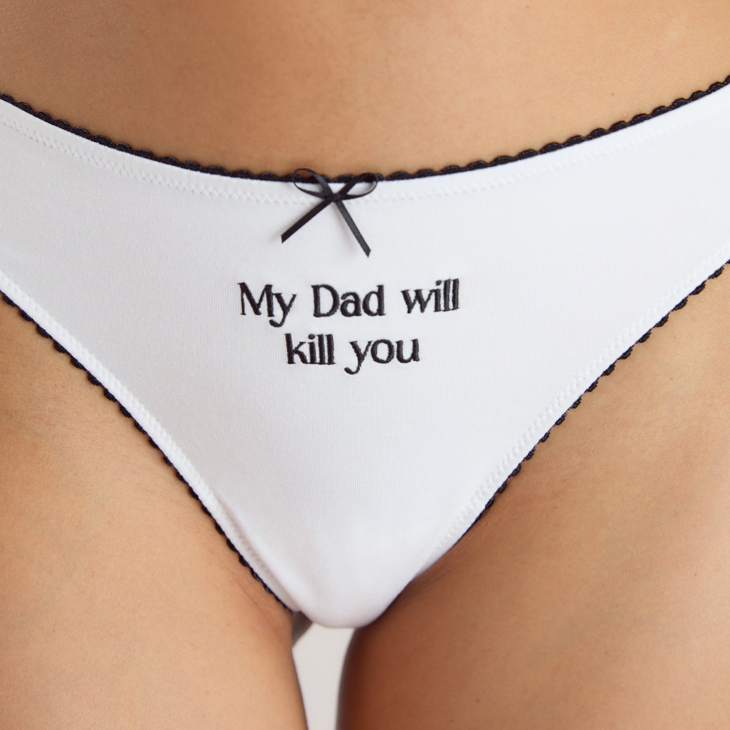 'My Dad Will Kill You' Thong - White、mySite、bengalsvssteelers