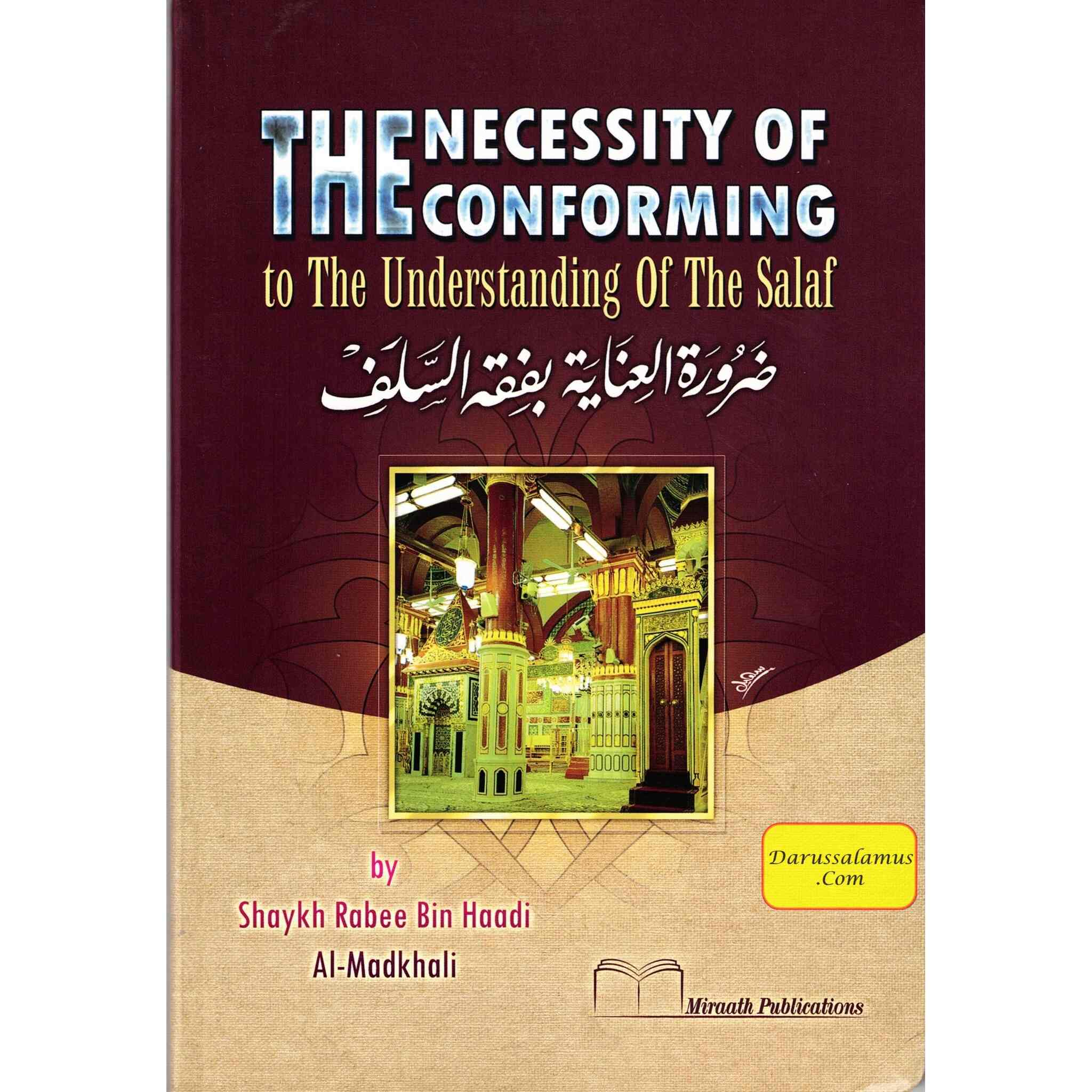 The Necessity of Conforming to the Understanding of the Salaf By Shaykh Rabee Bin Haadi、mySite、topwebapps