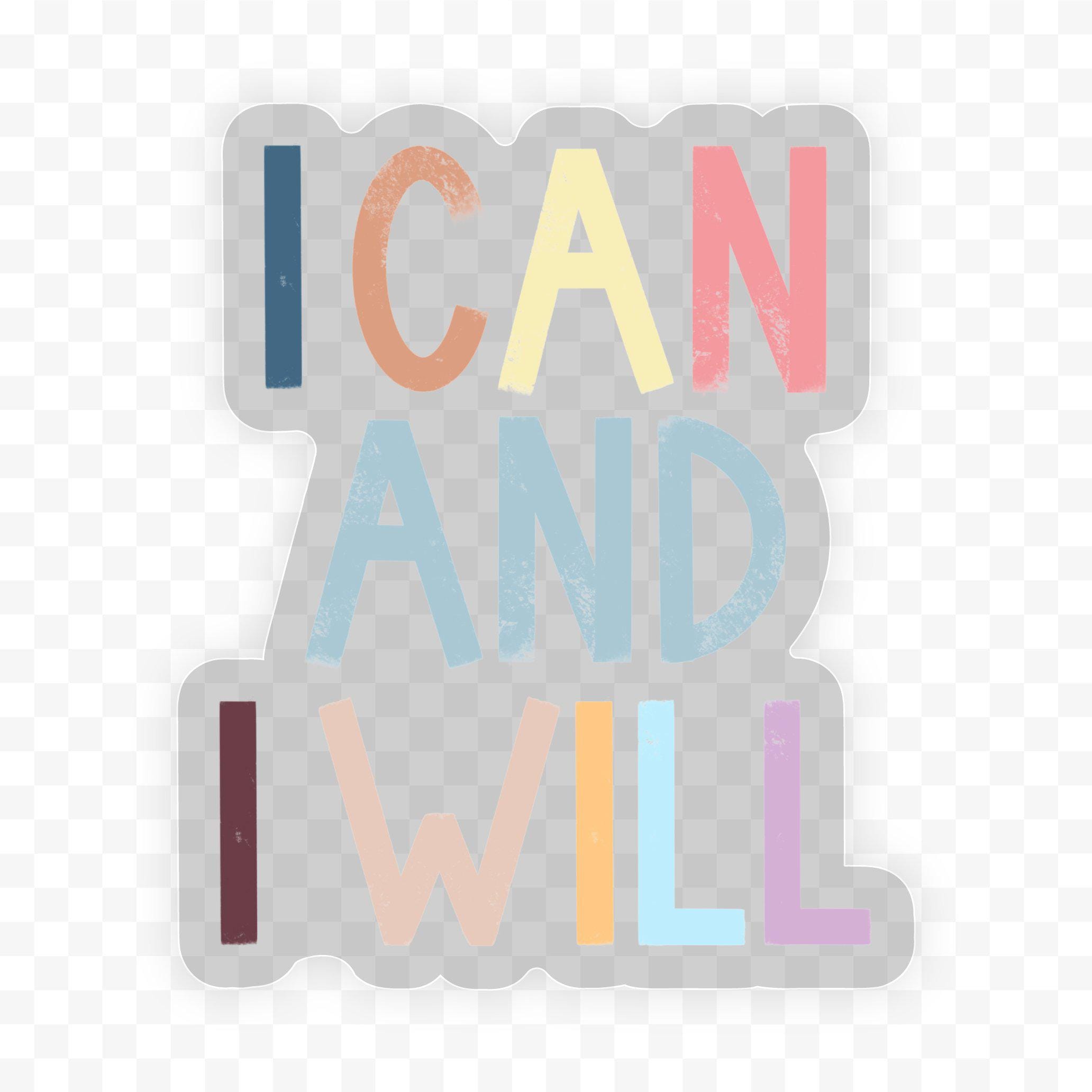  I Can and I Will Positivity Lettering Clear Sticker、mySite、elrpsem3k