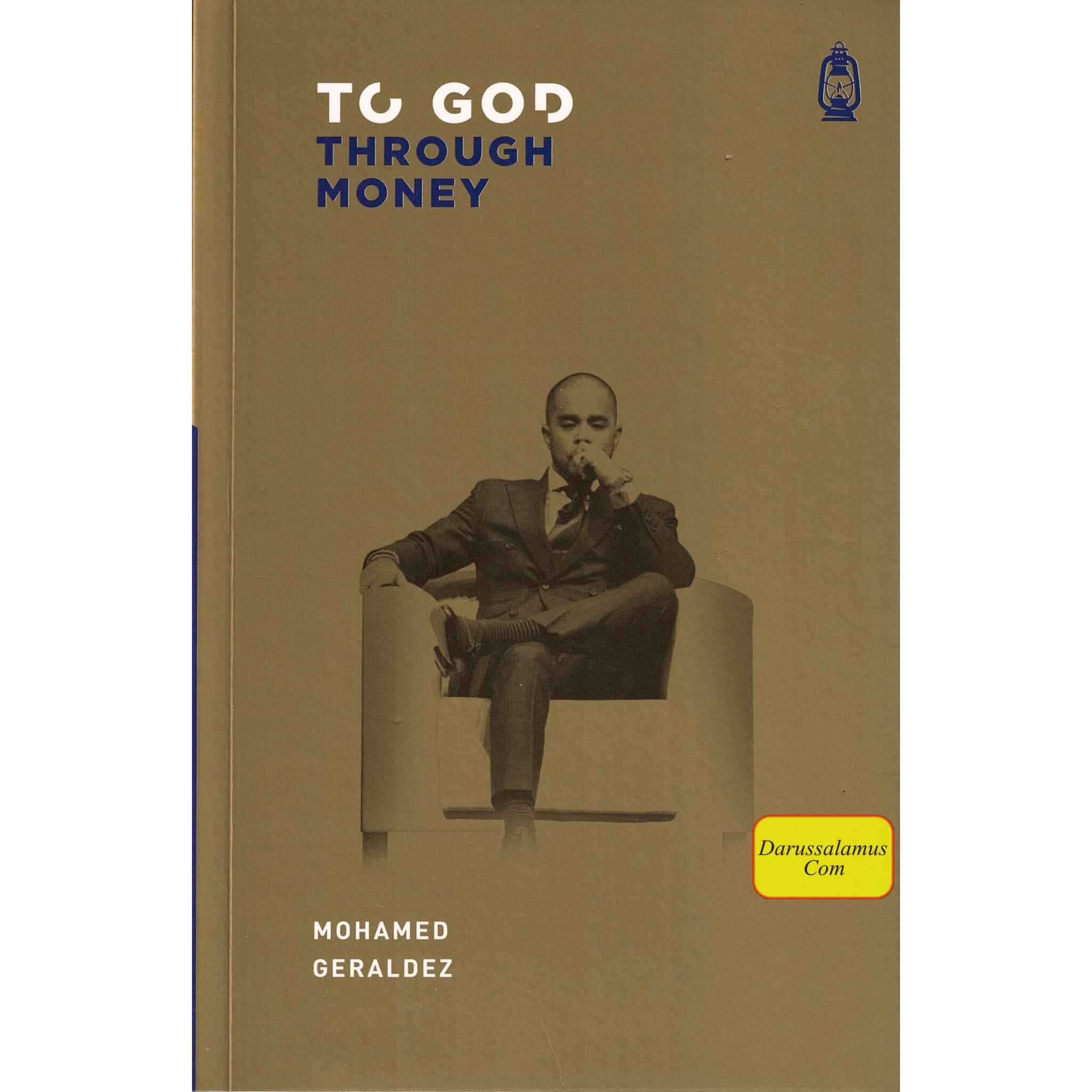 To God Through Money By Mohamed Geraldez、mySite、topwebapps