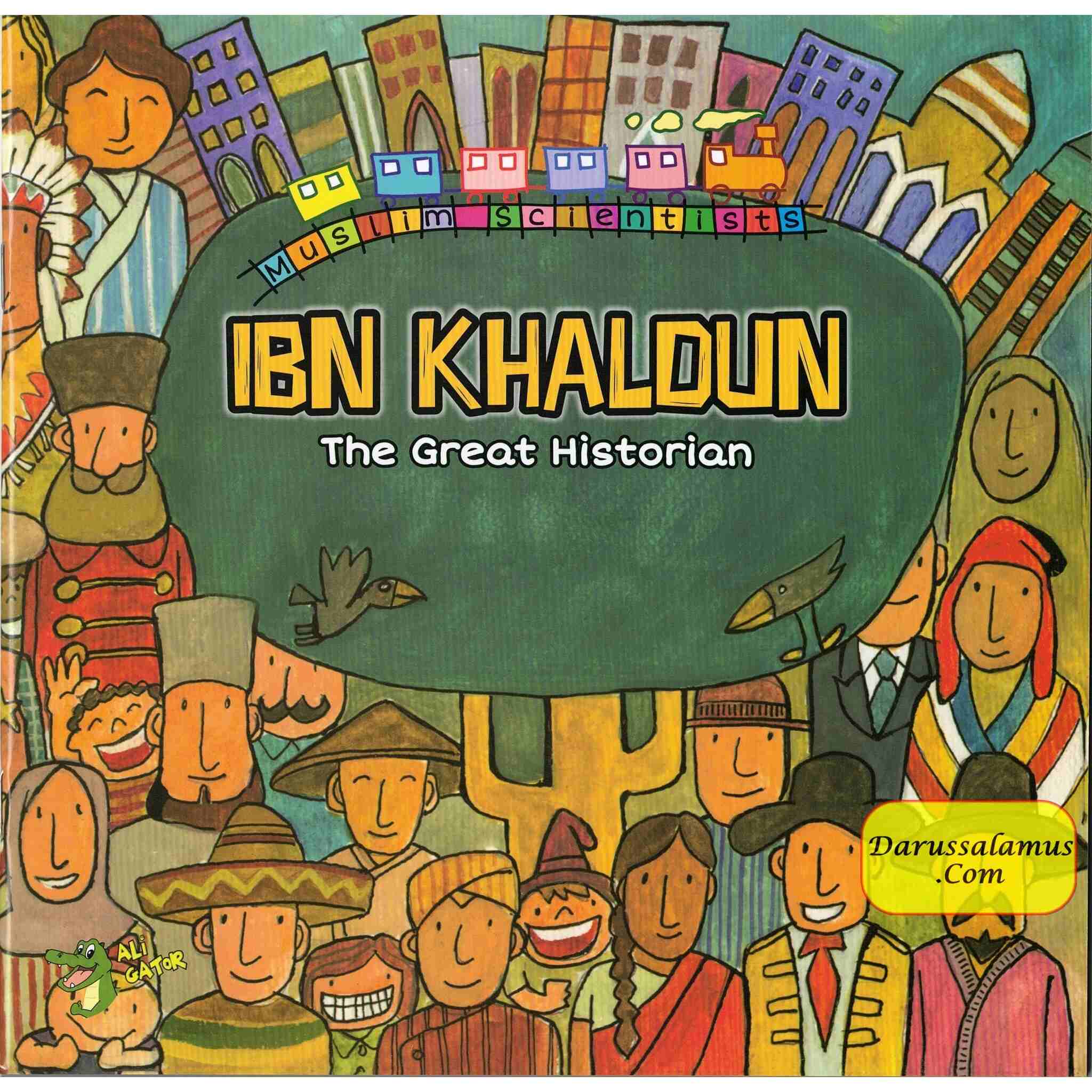 Ibn Khaldun: The Great Historian (Muslim Scientist Series) By Ali Gator、mySite、topwebapps