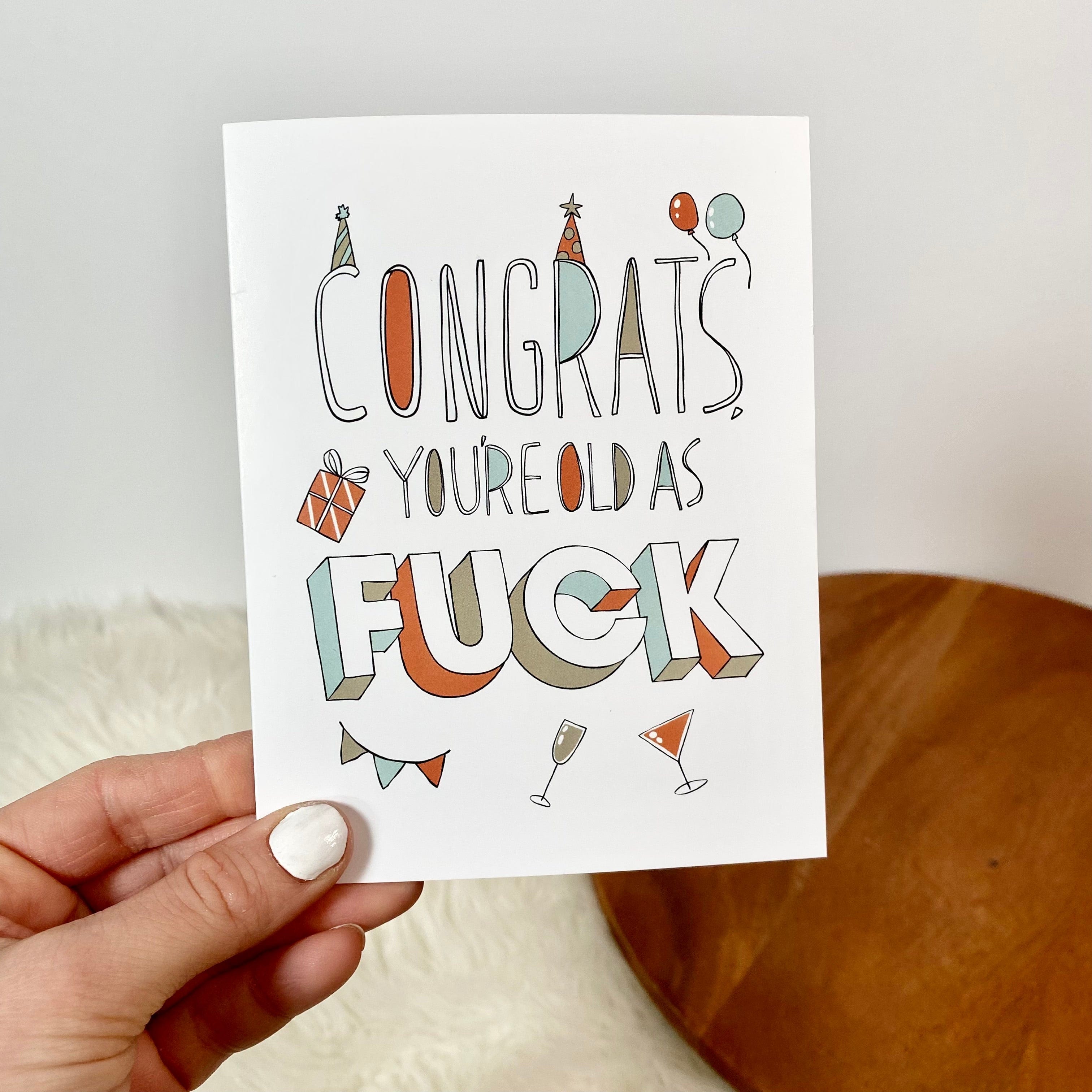  Congrats, You're Old As F**k Funny Birthday Card、mySite、elrpsem3k