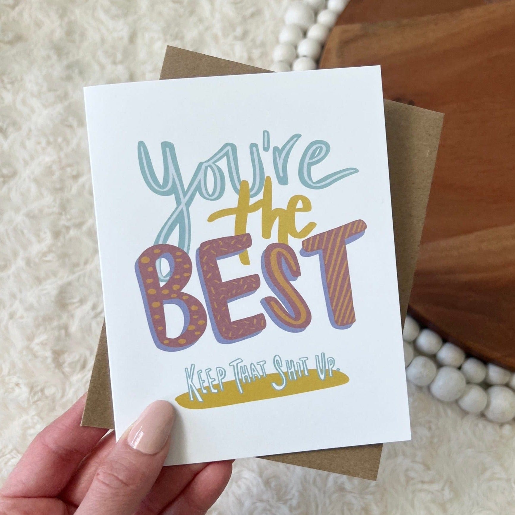  You're The Best. Keep That Shit Up Card、mySite、ghnorth