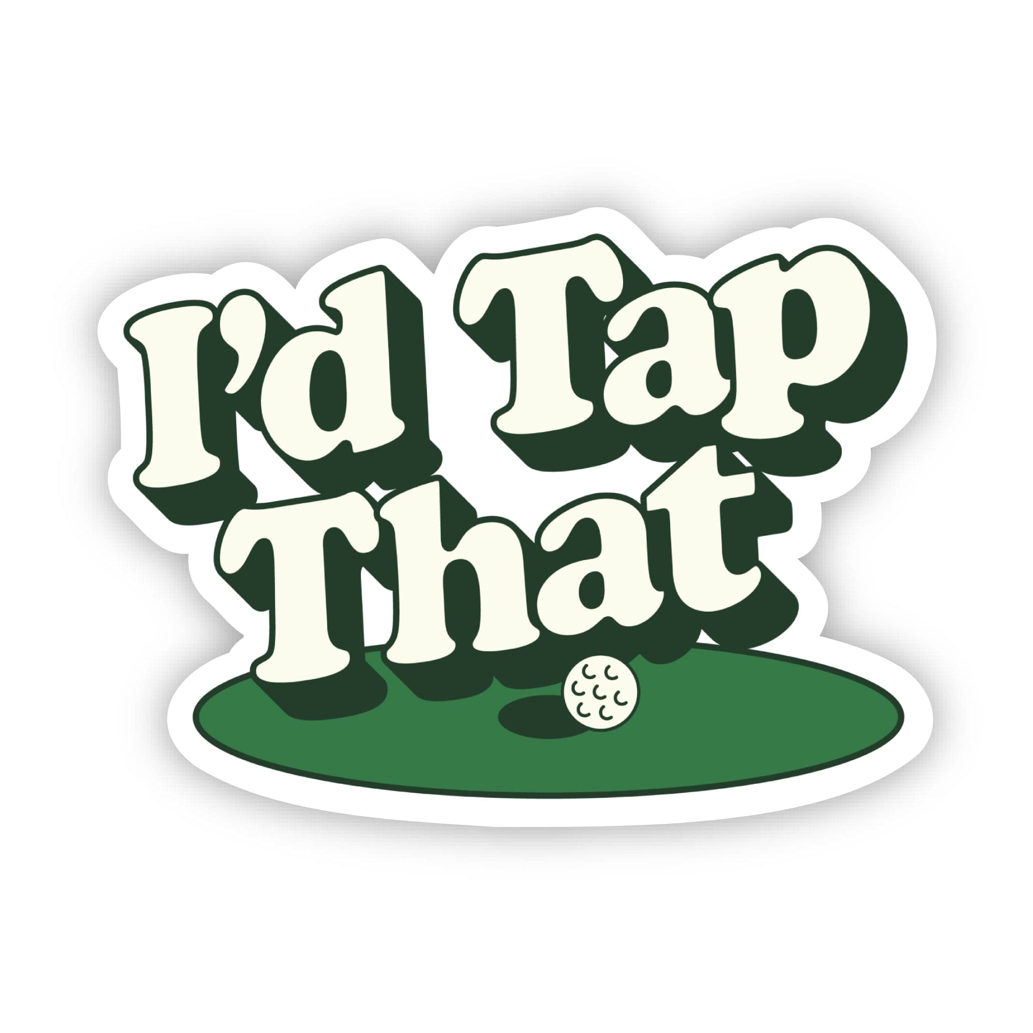  I'd Tap That Golf Putt Sticker、mySite、ghnorth