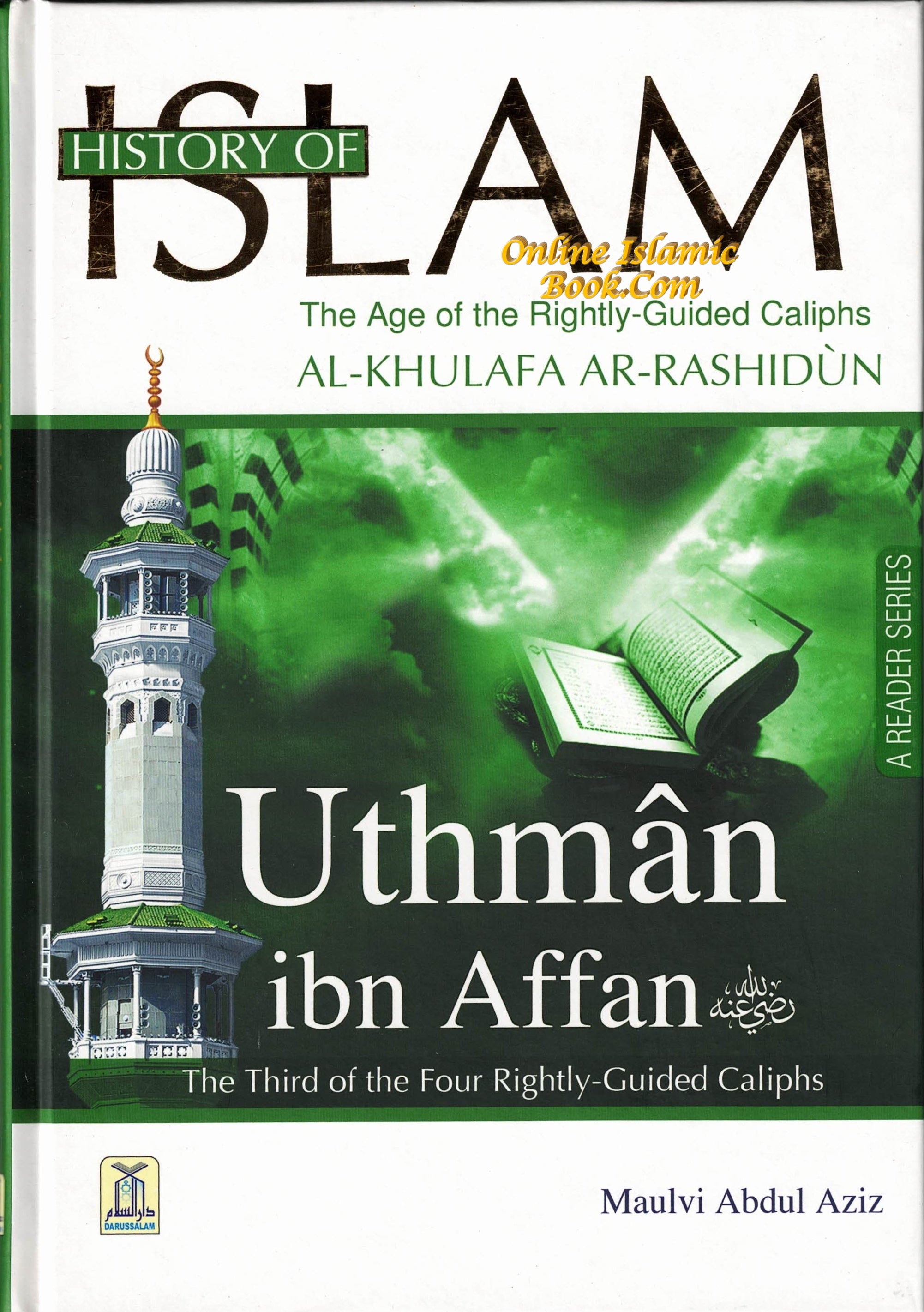 History Of Islam A Reader Series Uthman ibn Affan (RA) By Molvi Abdul Aziz、mySite、topwebapps