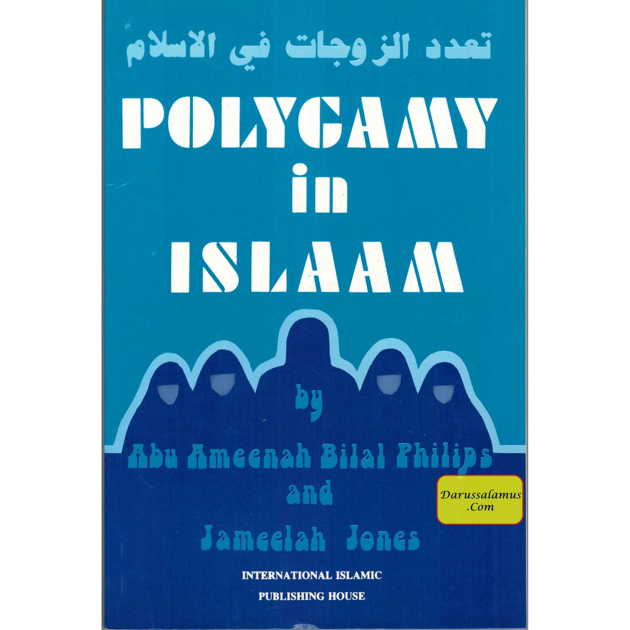 Polygamy in Islam By Abu Ameenah Bilal Philips & Jameelah Jones、mySite、topwebapps