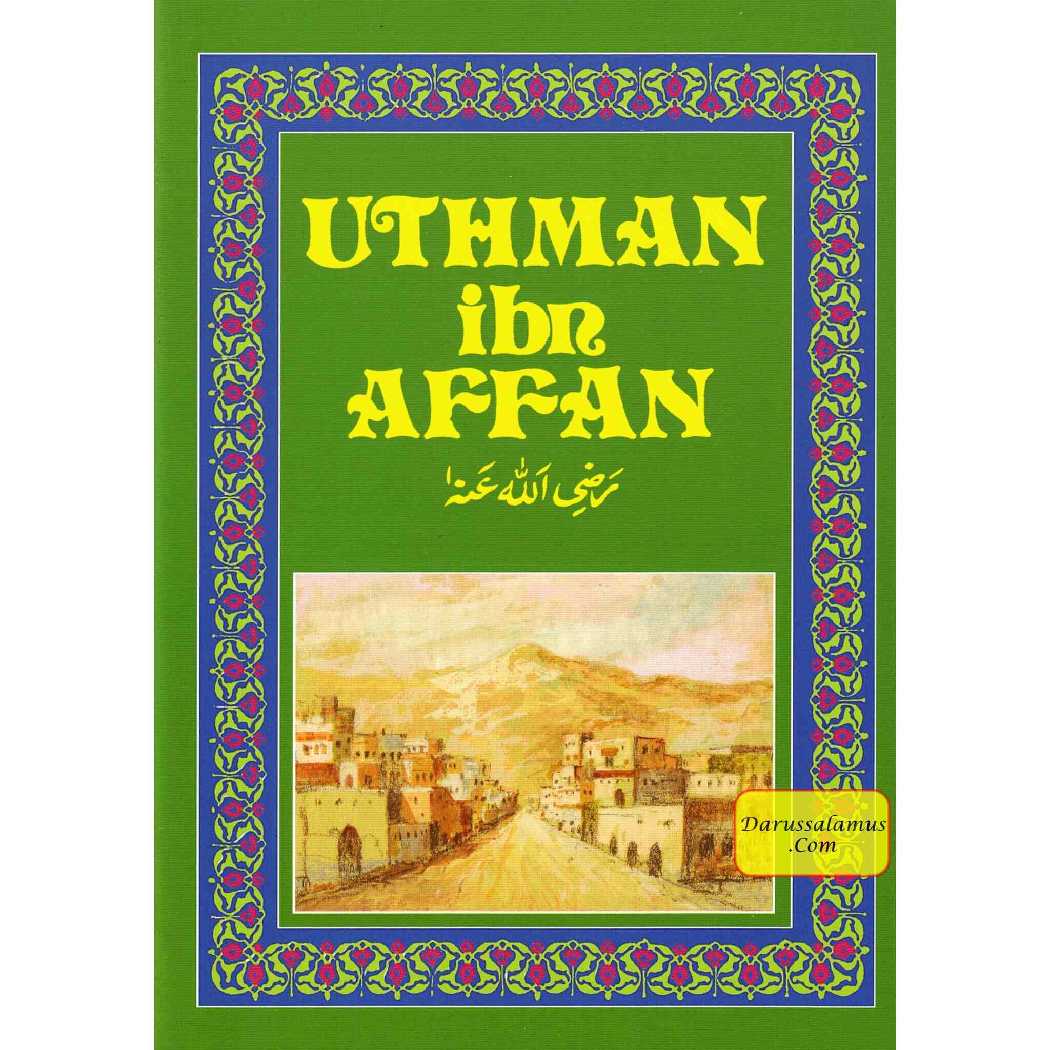 Uthman Ibn Affan (RA) By Amal Khatab、mySite、topwebapps
