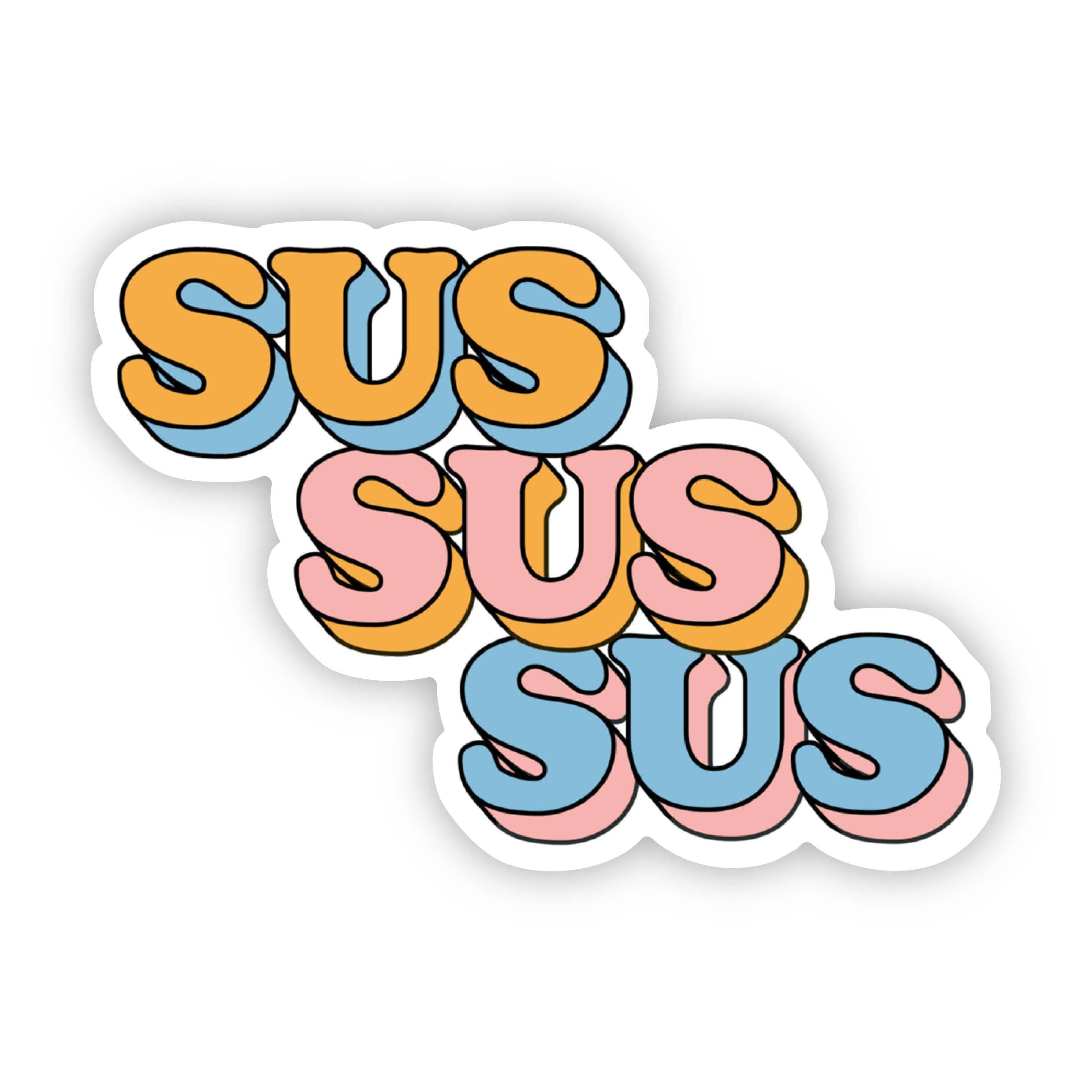  Sus Sus Sus Sticker、mySite、elrpsem3k